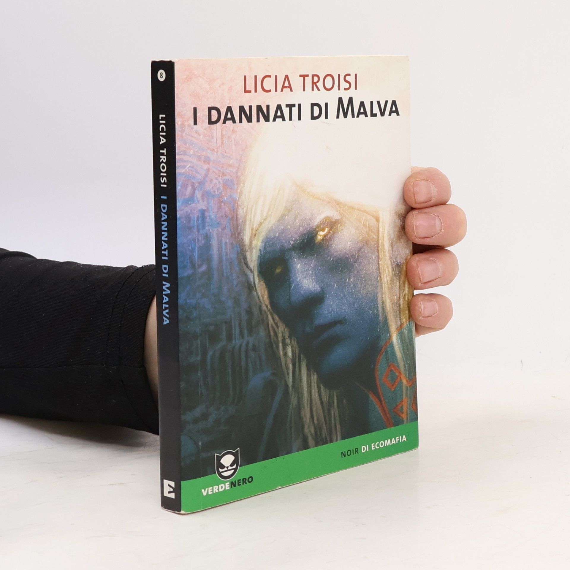 Licia Troisi Verdenero - 8: I dannati di Malva