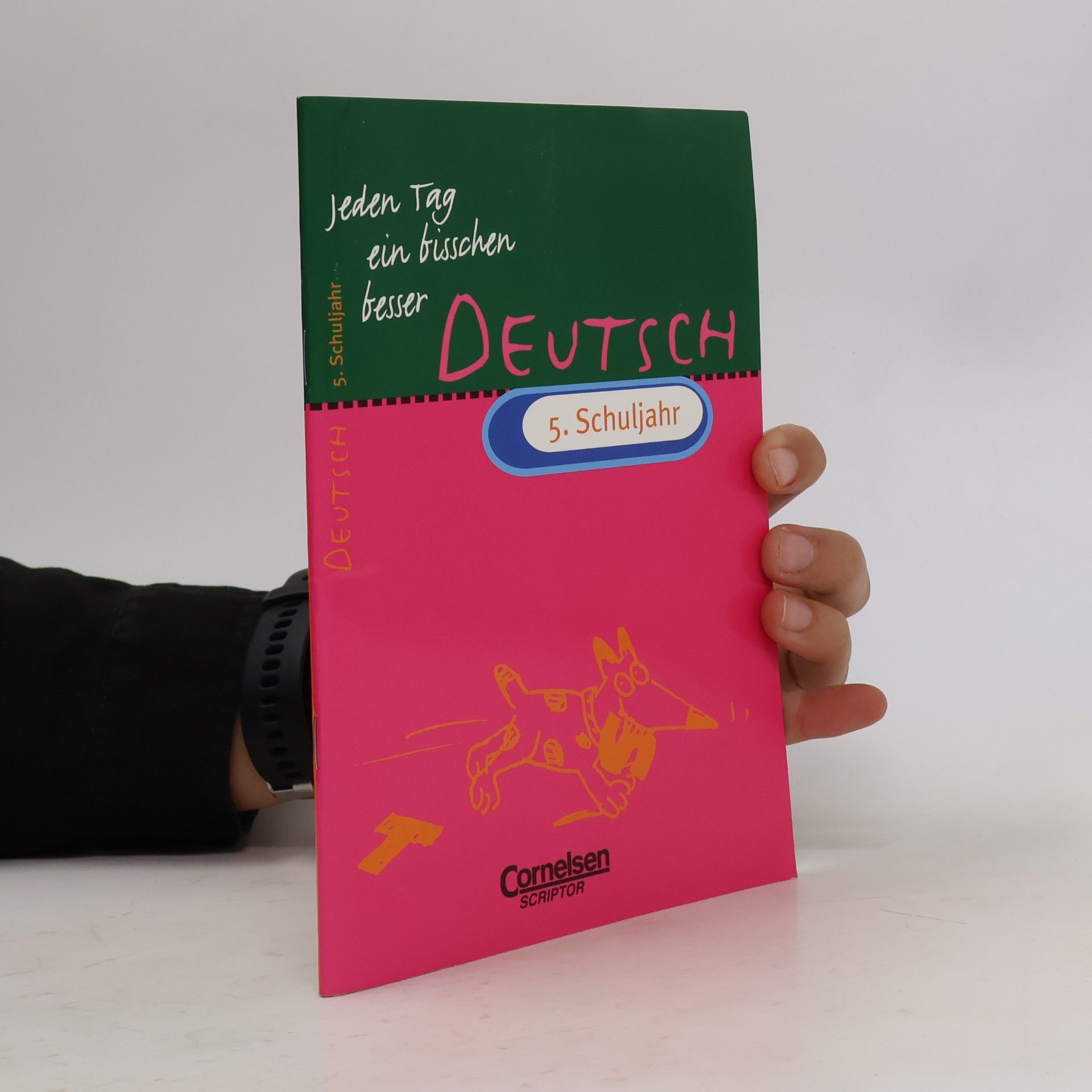 Various authors Jeden Tag ein bisschen besser. Deutsch 5. klasse