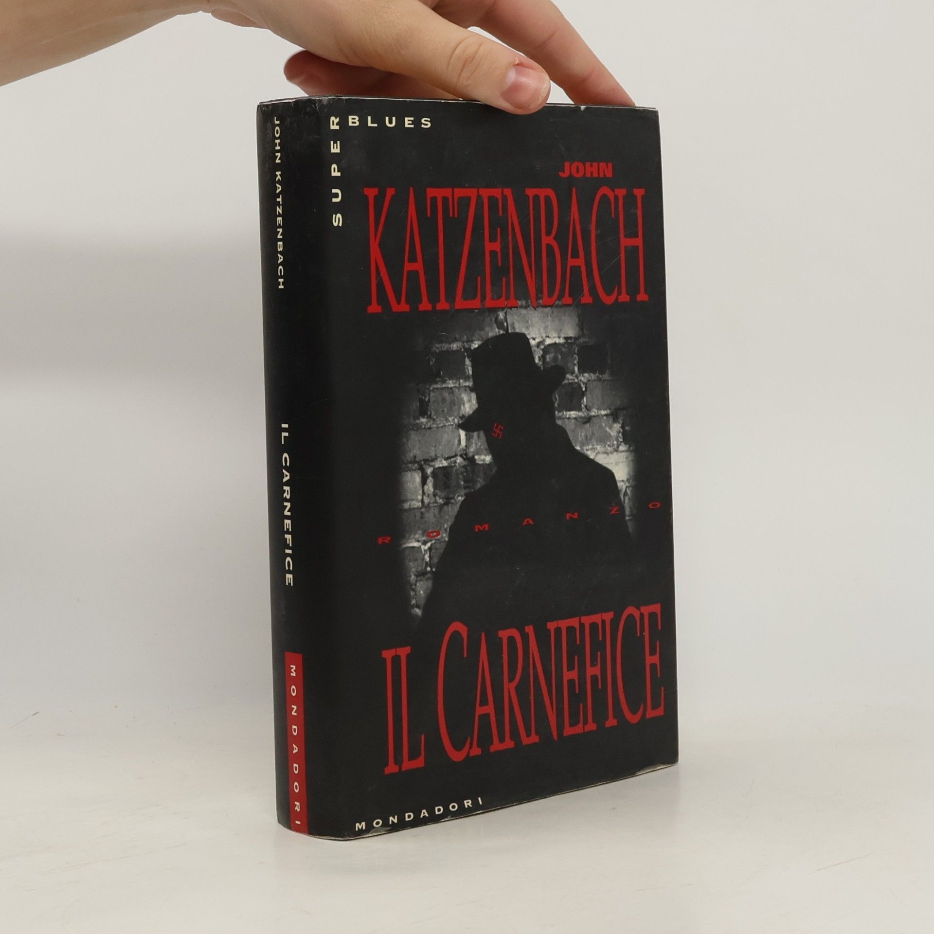 John Katzenbach Super blues thriller: Il carnefice