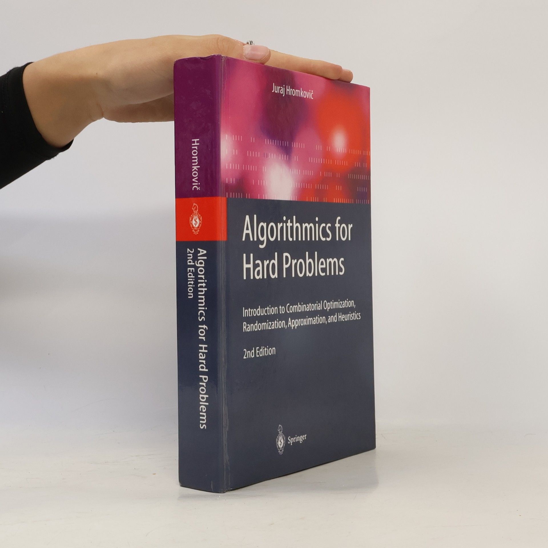 Juraj Hromkovič Algorithmics for hard problems