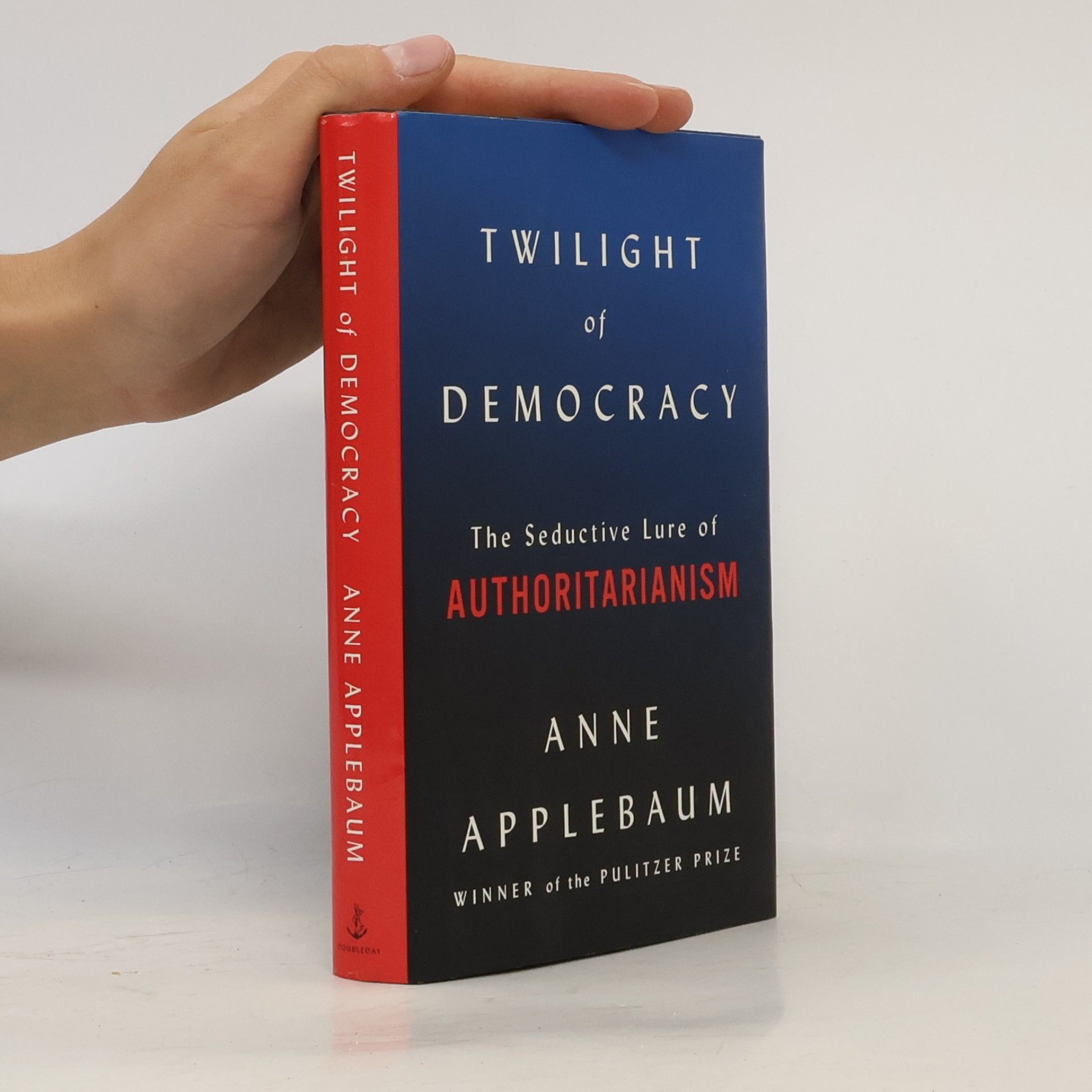 Anne Applebaum Twilight of Democracy