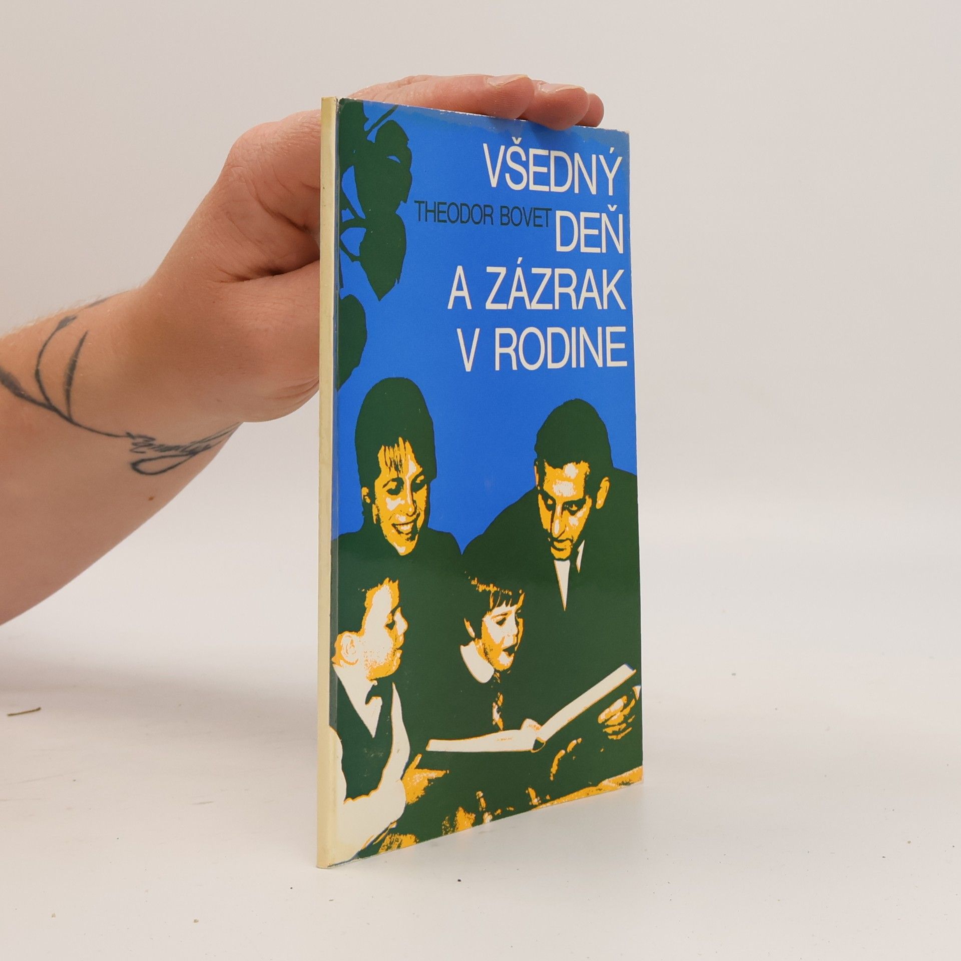 Theodor Bovet Všedný deň a zázrak v rodine