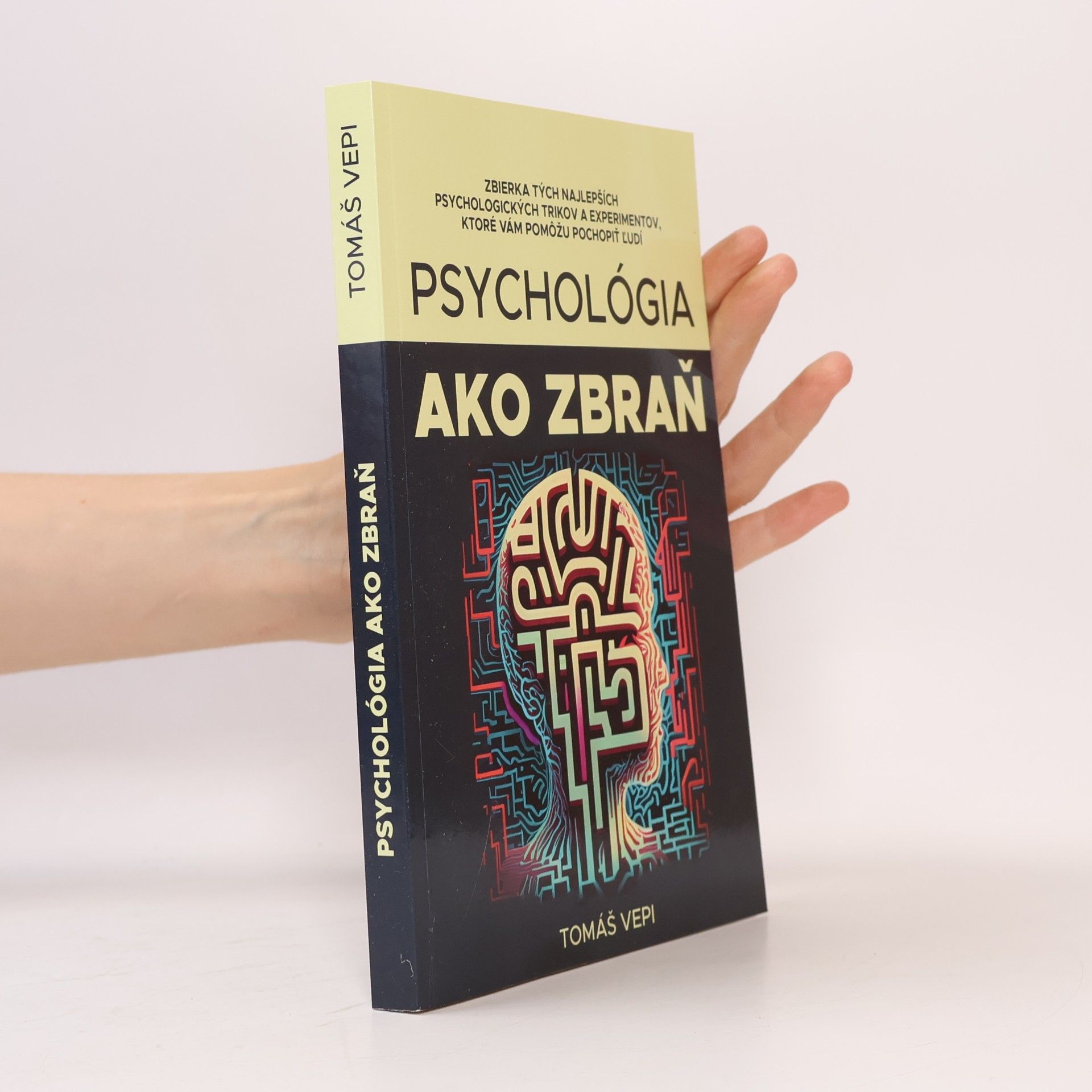 Tomáš Vepi Psychológia ako zbraň