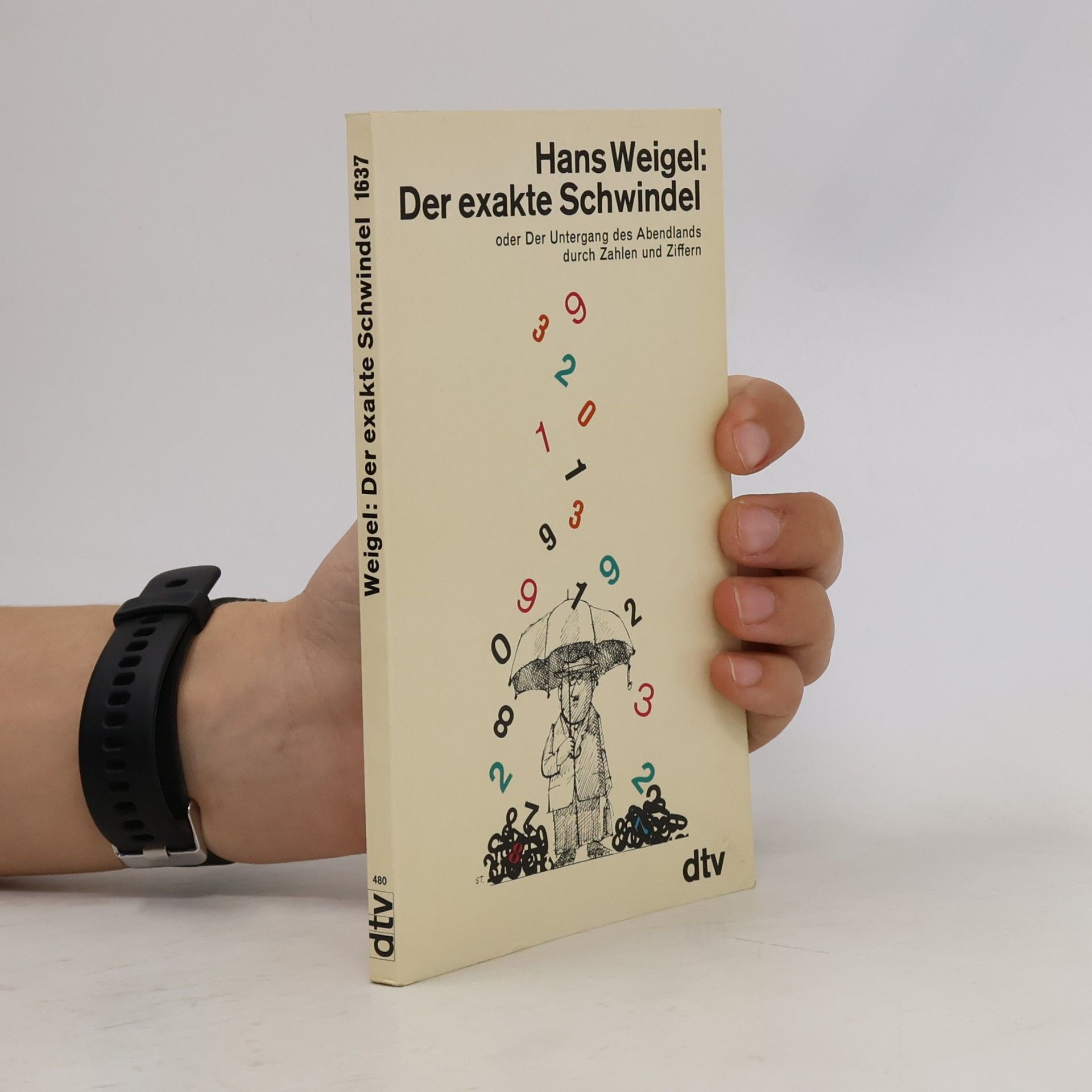 Hans Weigel Der exakte Schwindel