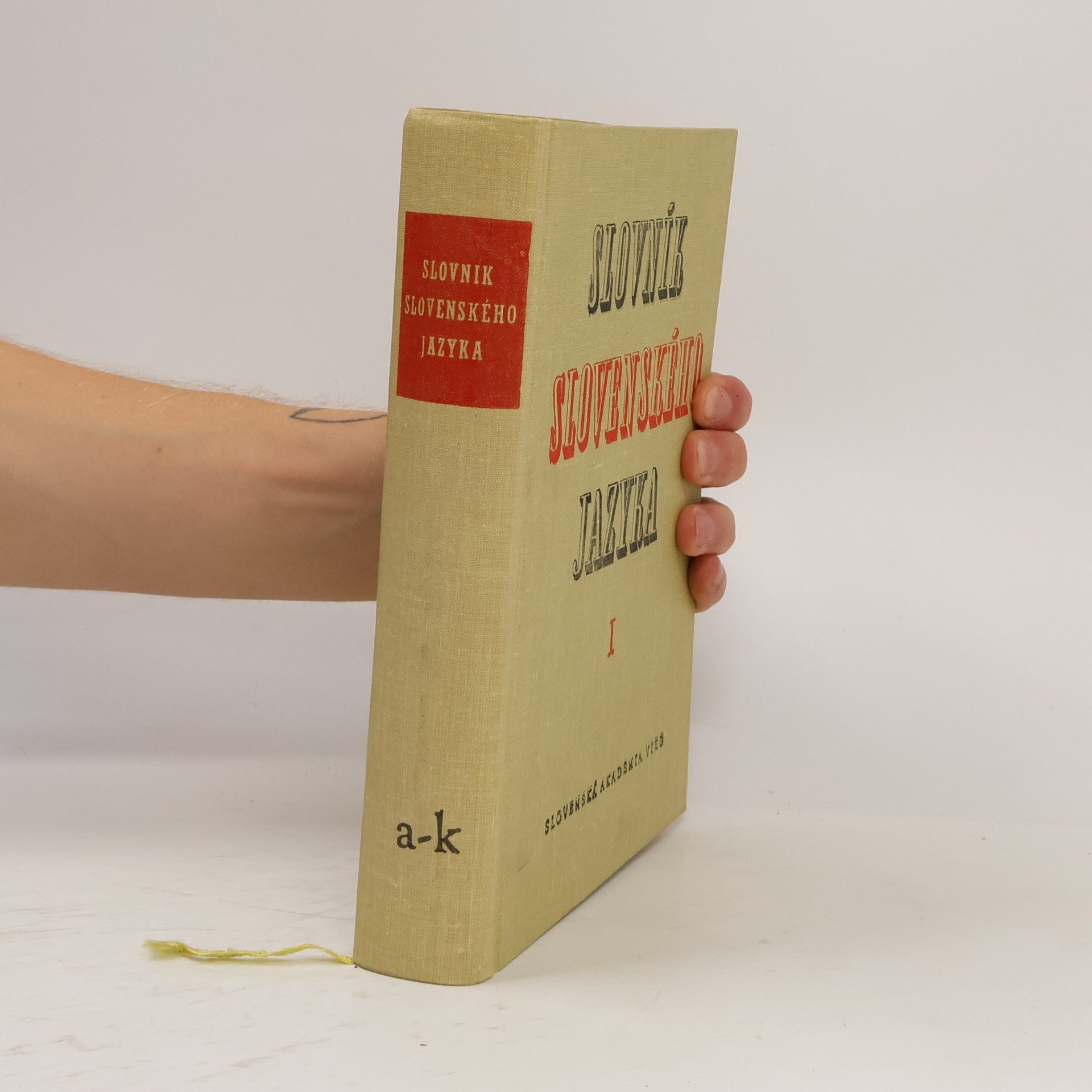 Autorenkollektiv Slovník slovenského jazyka I. a-k