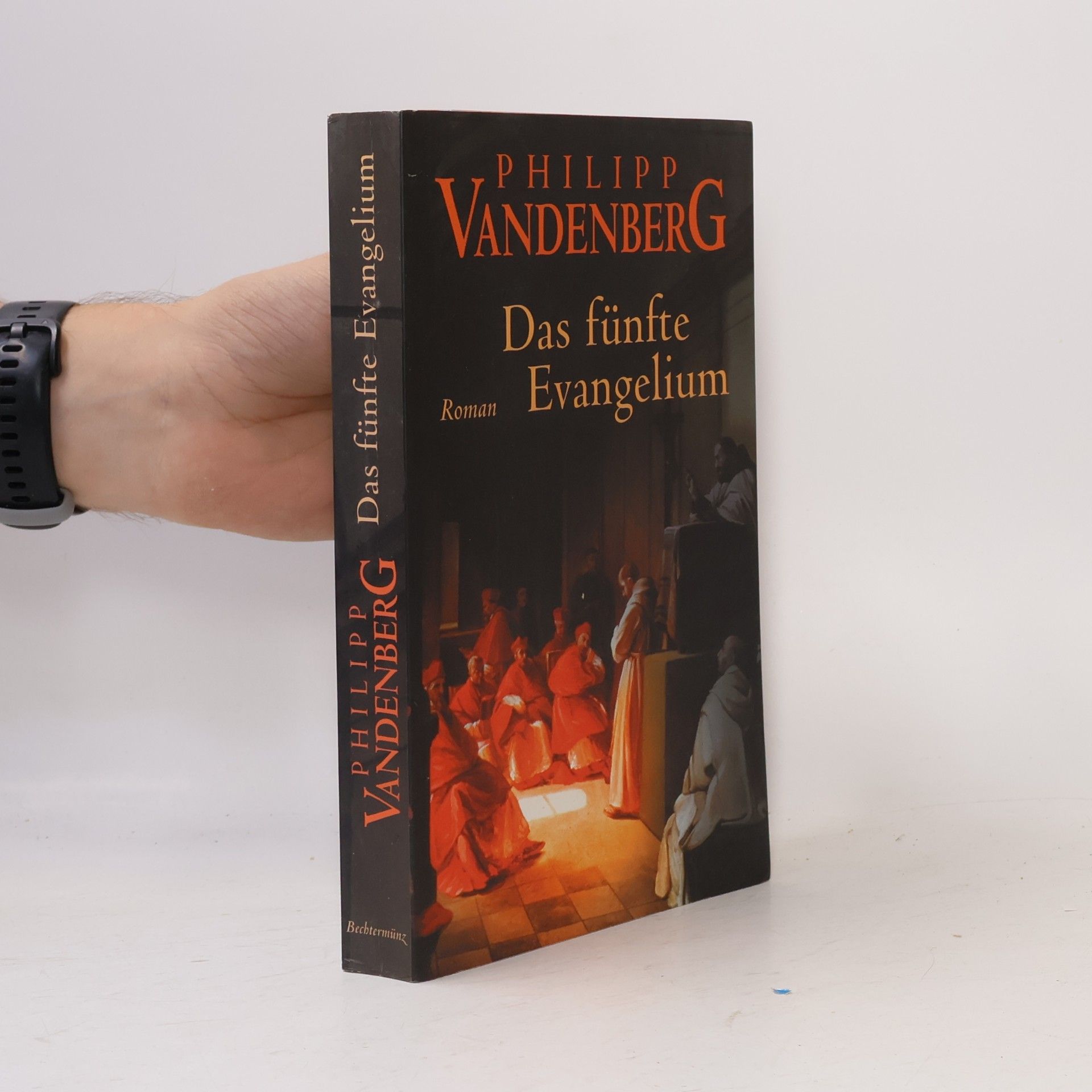 Philipp Vandenberg Das fünfte Evangelium : Roman