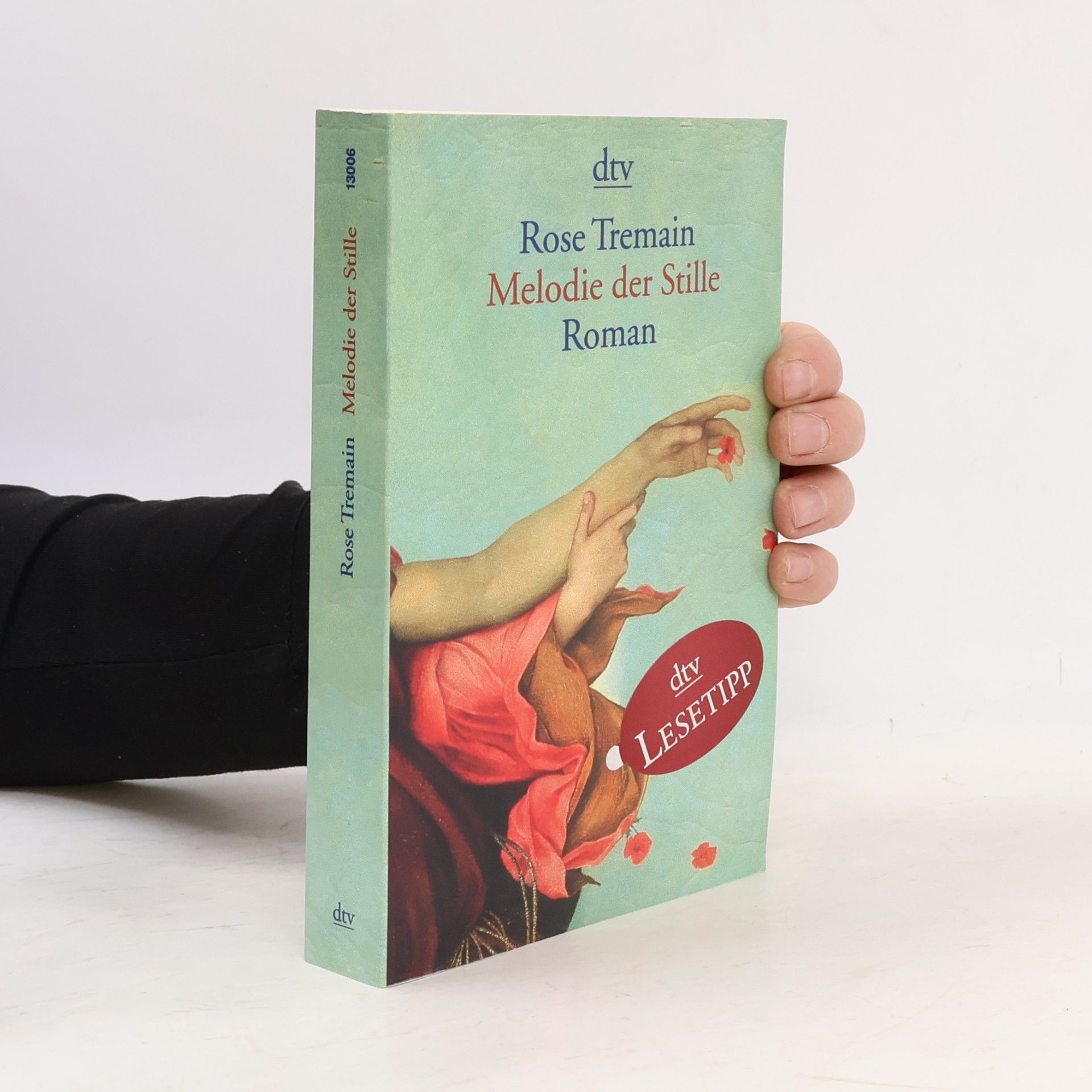 Rose Tremain Melodie der Stille