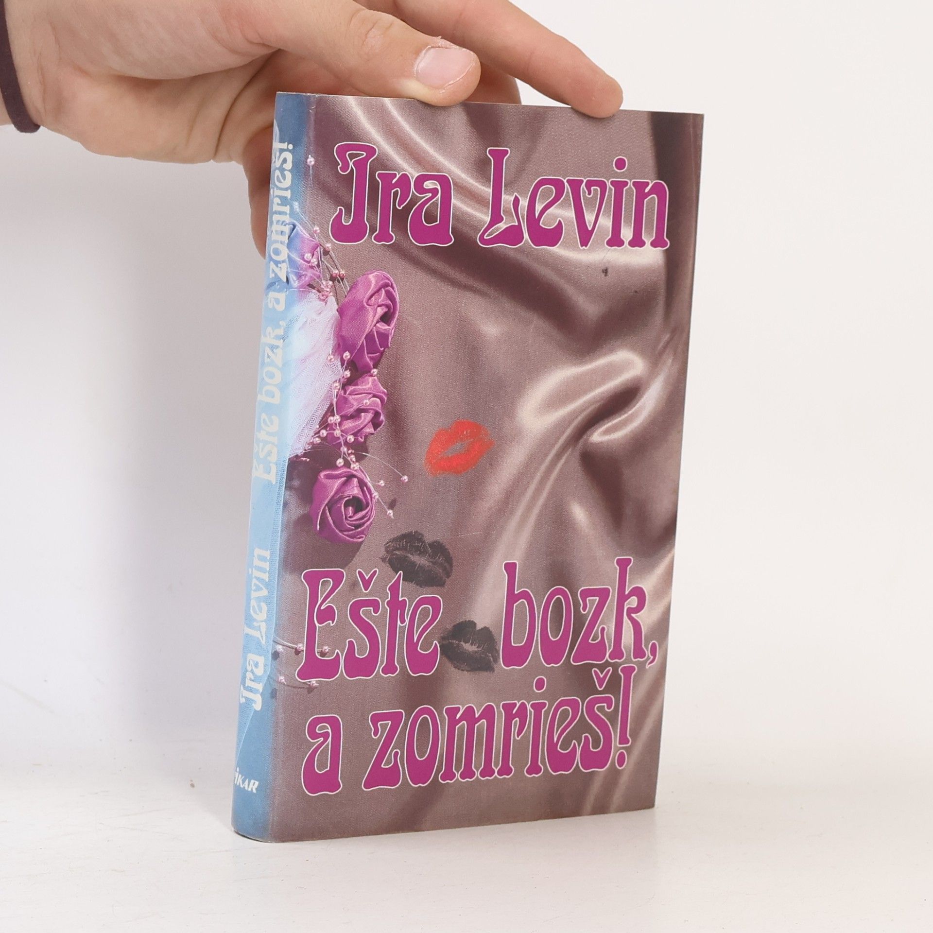 Ira Levin Ešte bozk, a zomrieš!