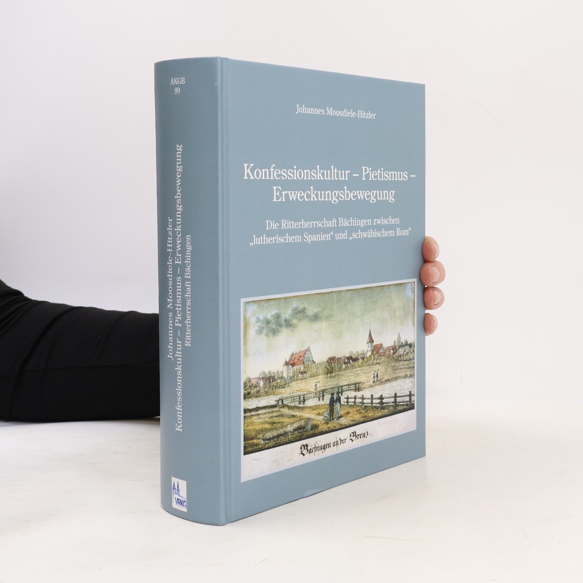 Arbeiten zur Kirchengeschichte Bayerns - 99: Konfessionskultur - Pietismus - Erweckungsbewegung