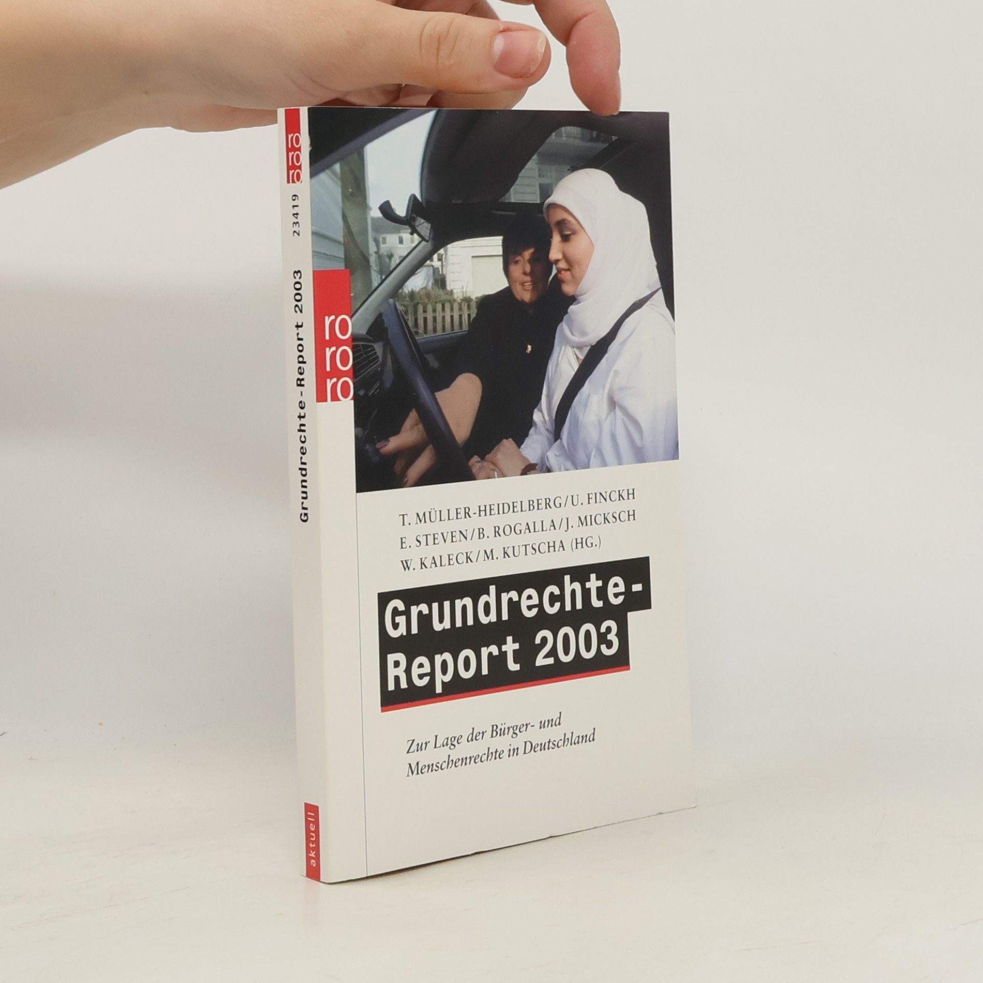 Ulrich Finckh Grundrechte-Report 2003. Zur Lage der Bürger- und Menschenrechte in Deutschland.