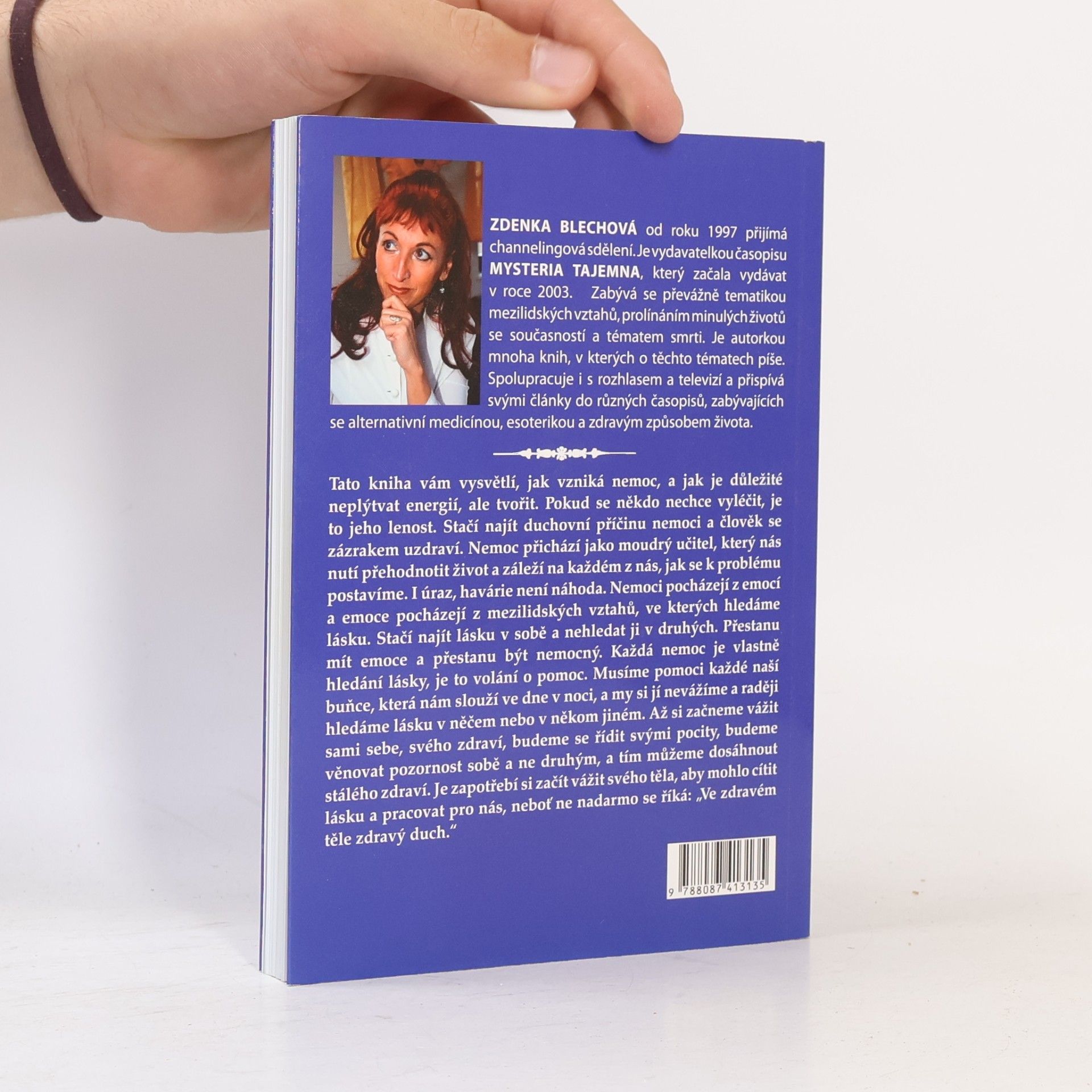 Zdenka Blechová Nemoci pocházejí z emocí, aneb, vše se dá vyléčit