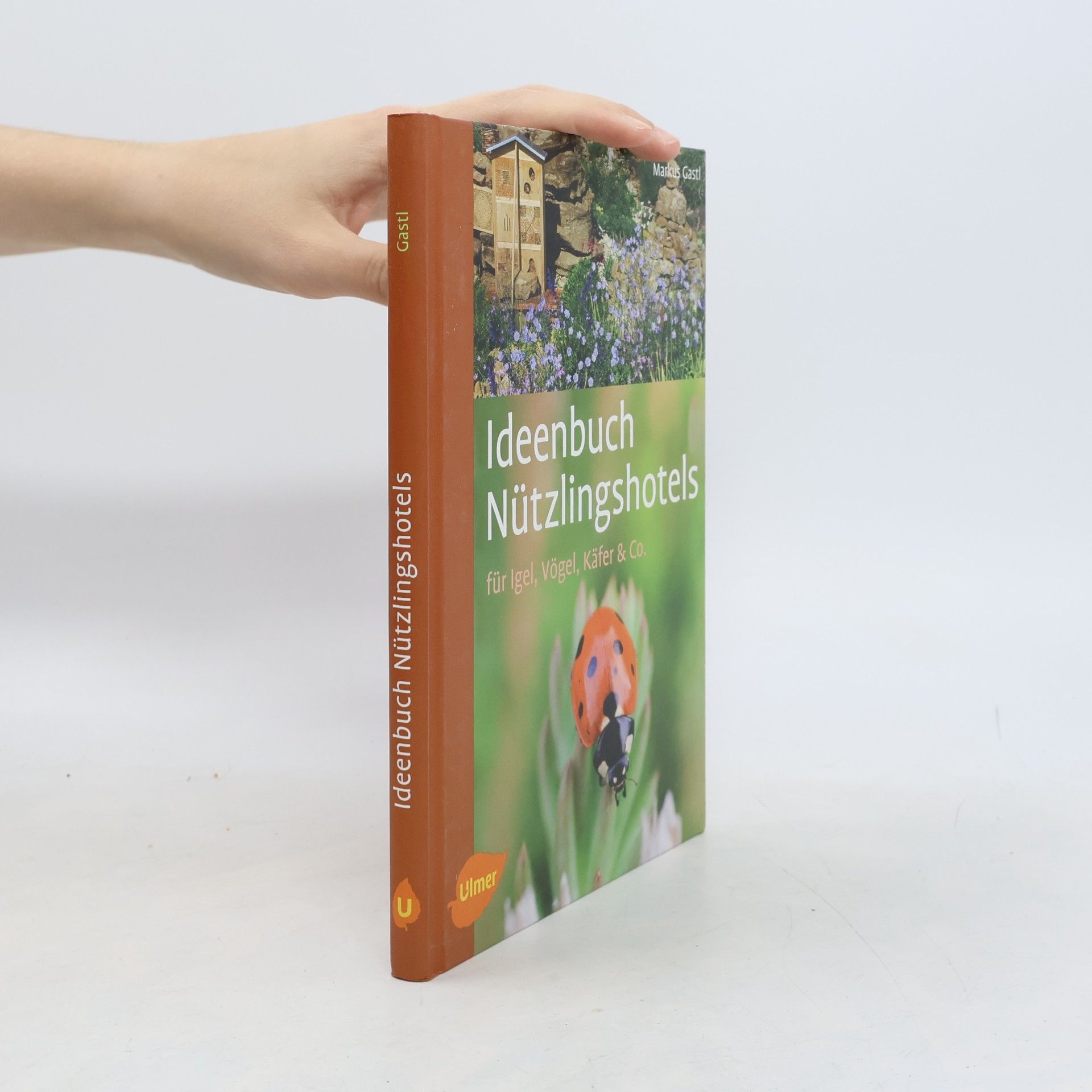 Markus Gastl Ideenbuch Nützlingshotels