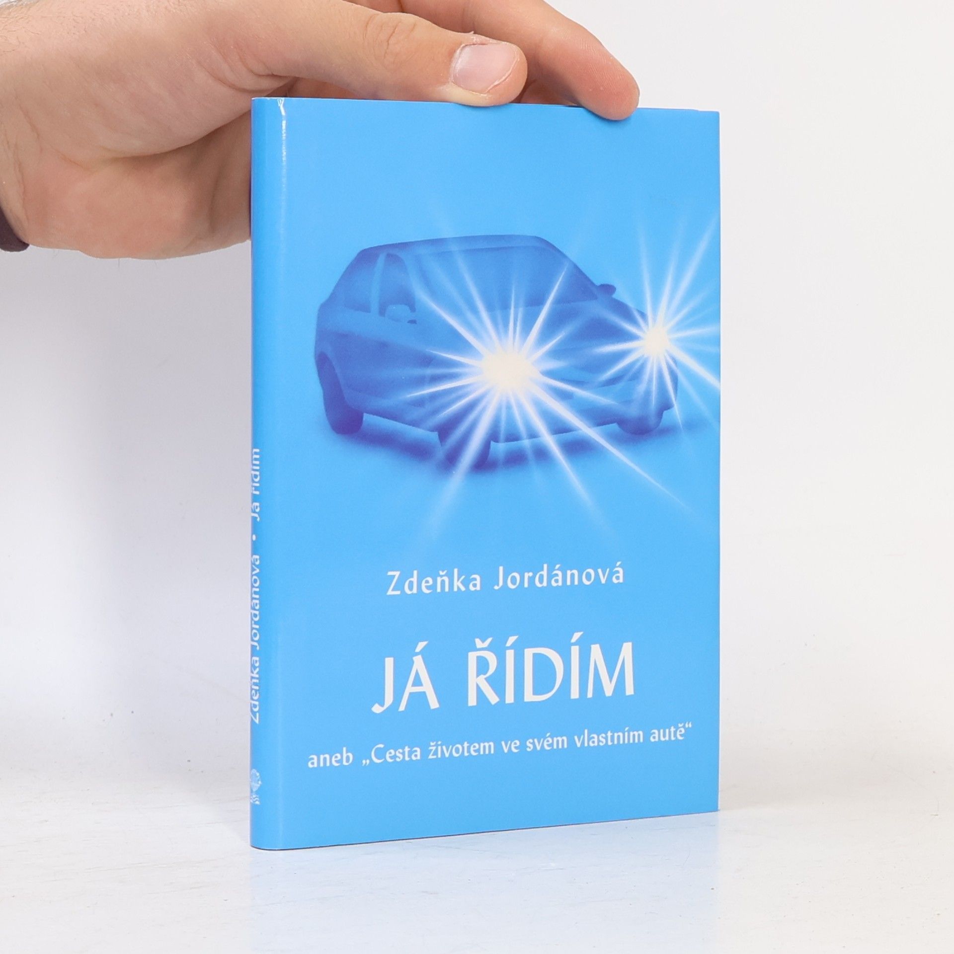 Zdeňka Jordánová Já řídím, aneb, "Cesta životem ve svém vlastním autě"