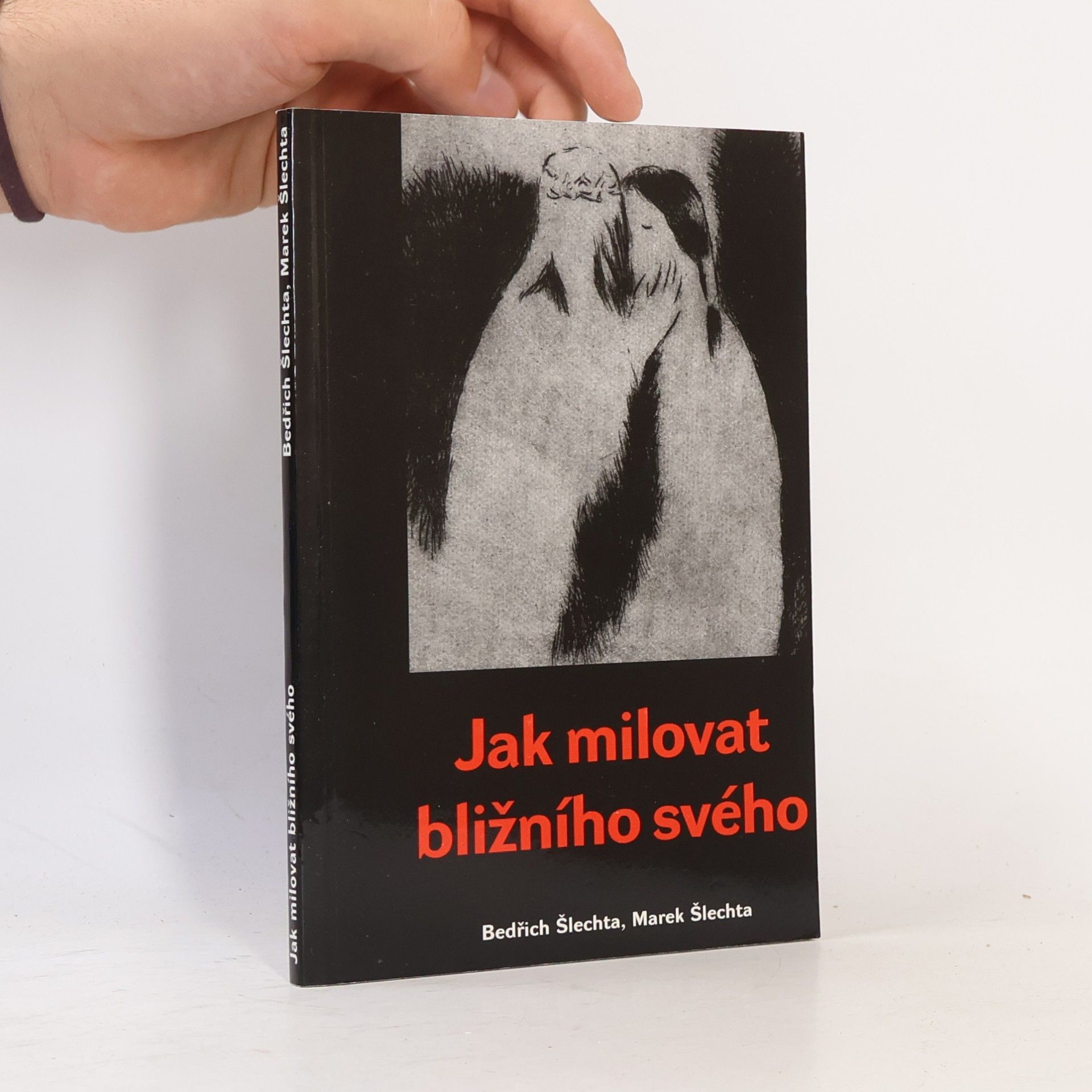 Jak milovat bližního svého