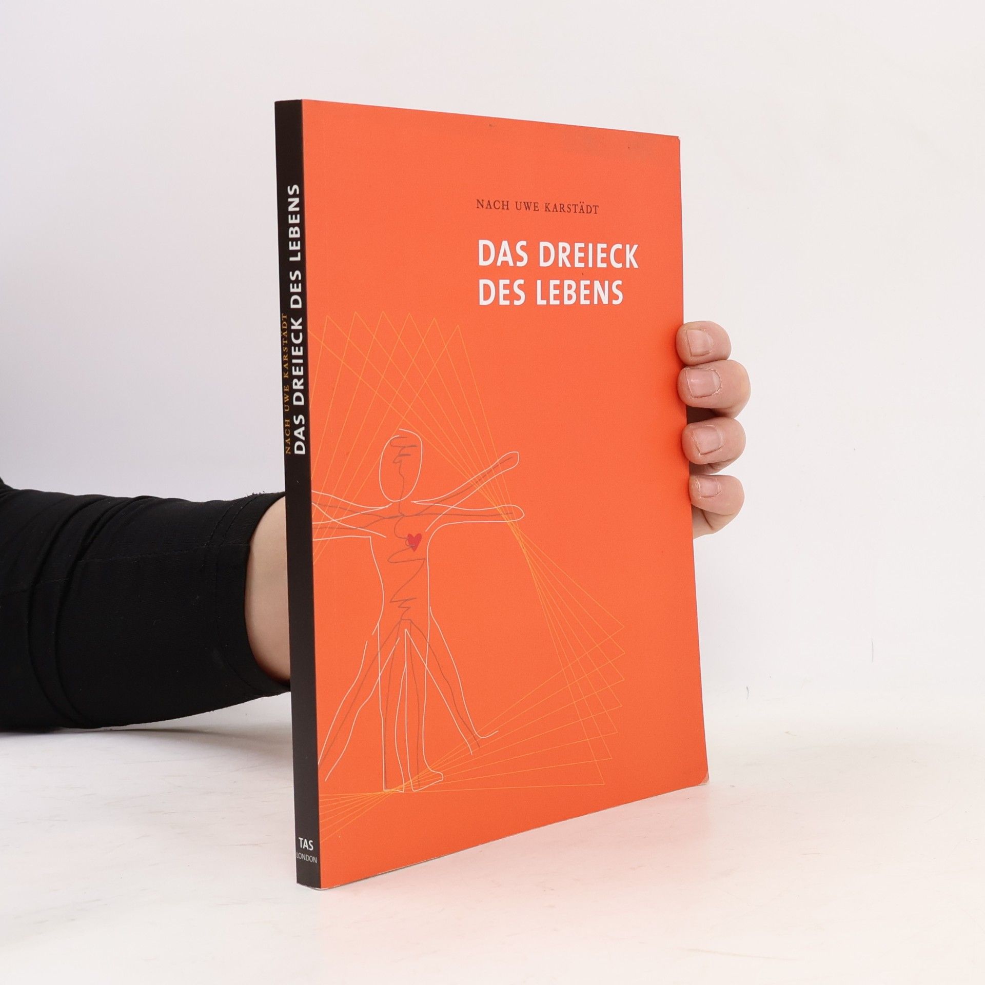 Uwe Karstädt Das Dreieck des Lebens