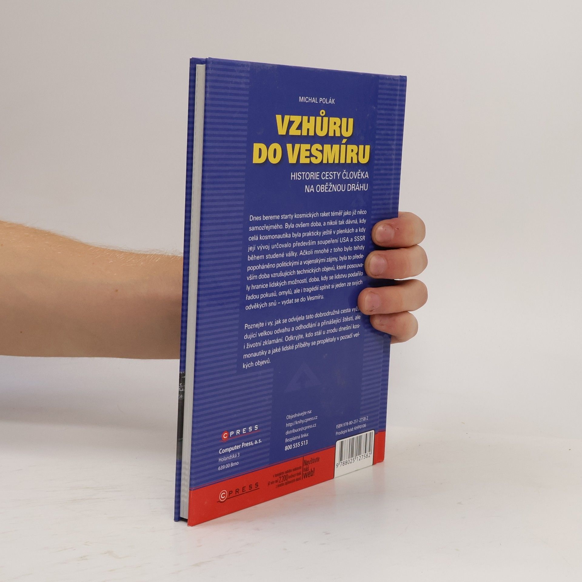 Michal Polák Vzhůru do vesmíru : historie cesty člověka na oběžnou dráhu