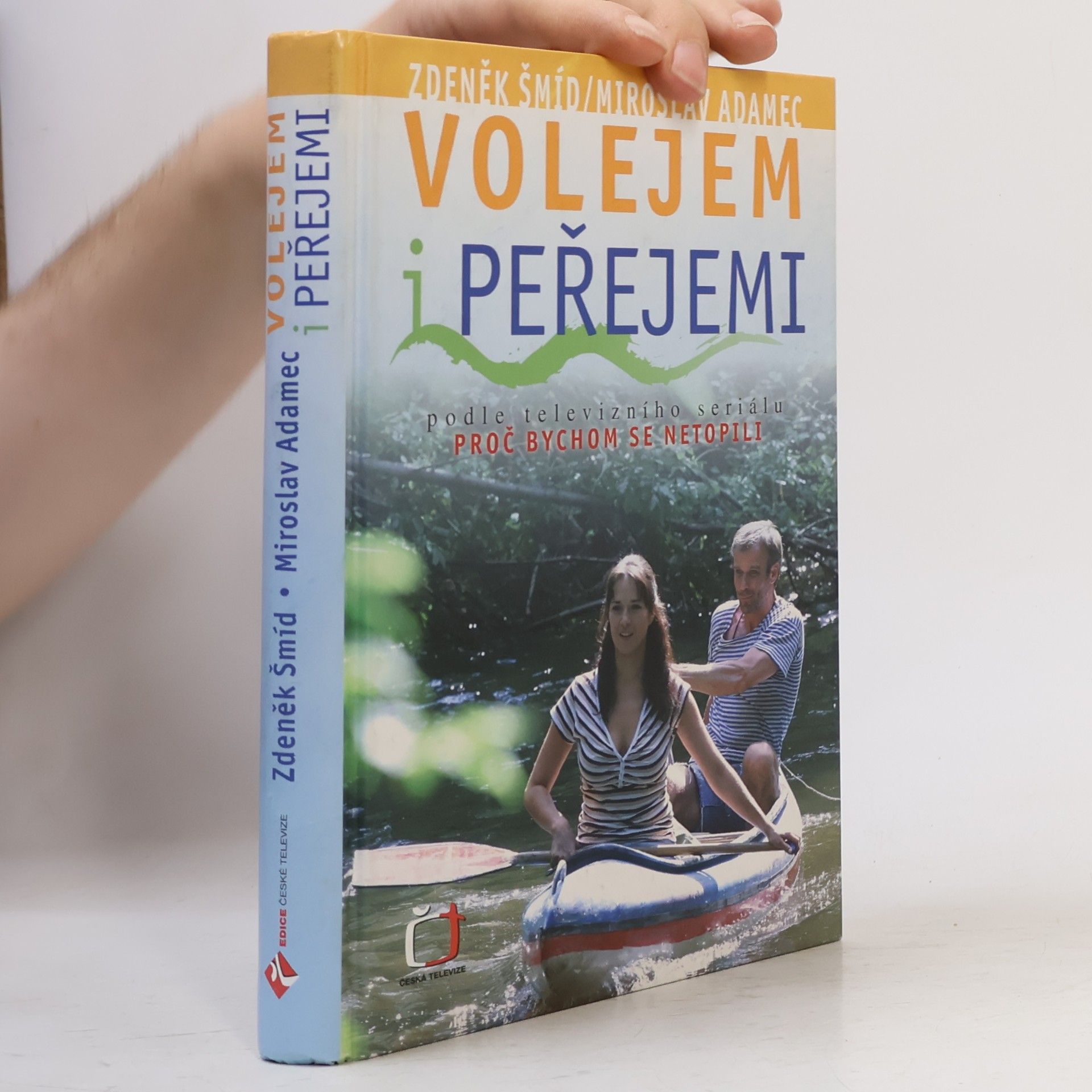 Volejem i peřejemi