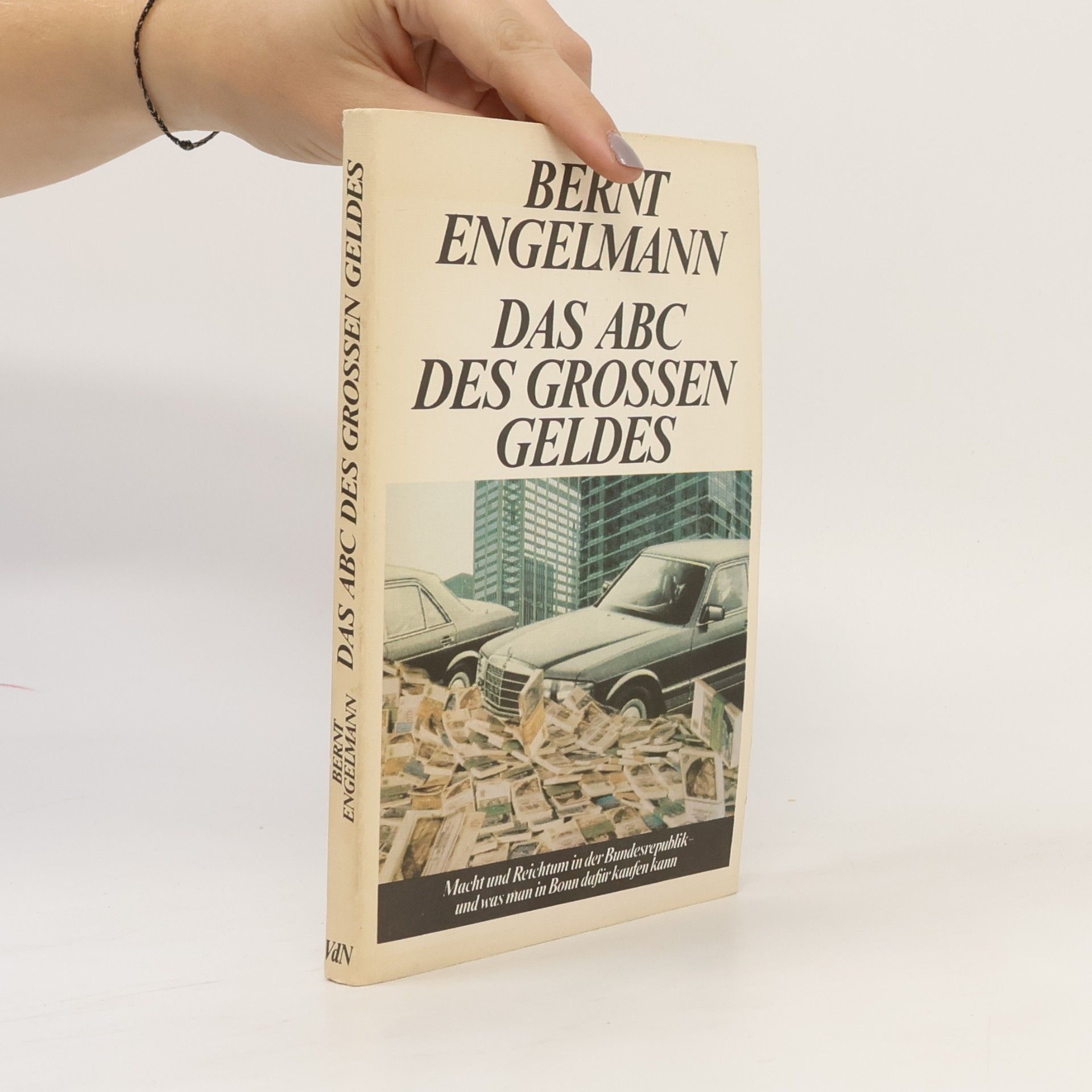 Bernt Engelmann Das ABC des grossen Geldes