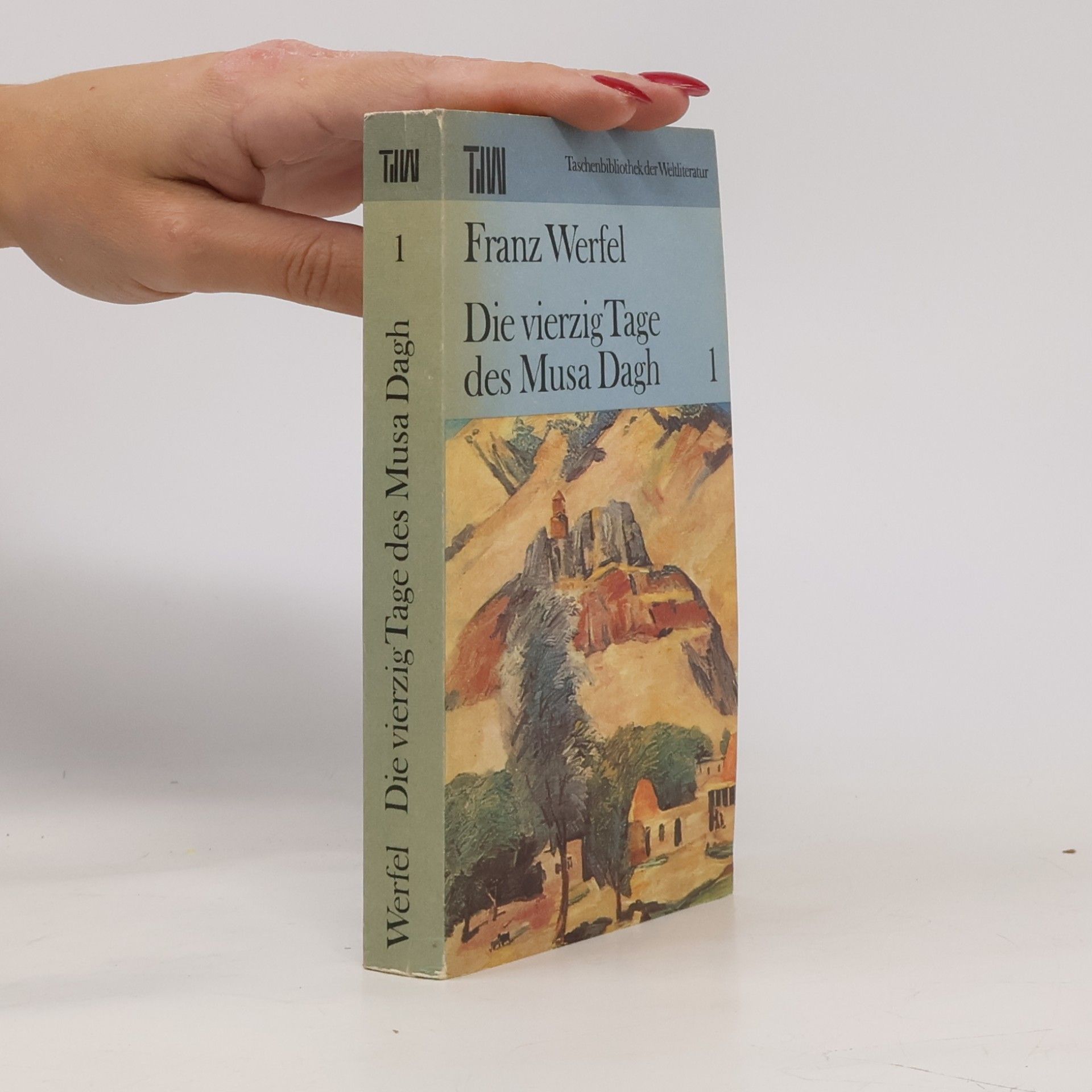 Franz Werfel Die Vierzig Tage des Musa Dagh 1
