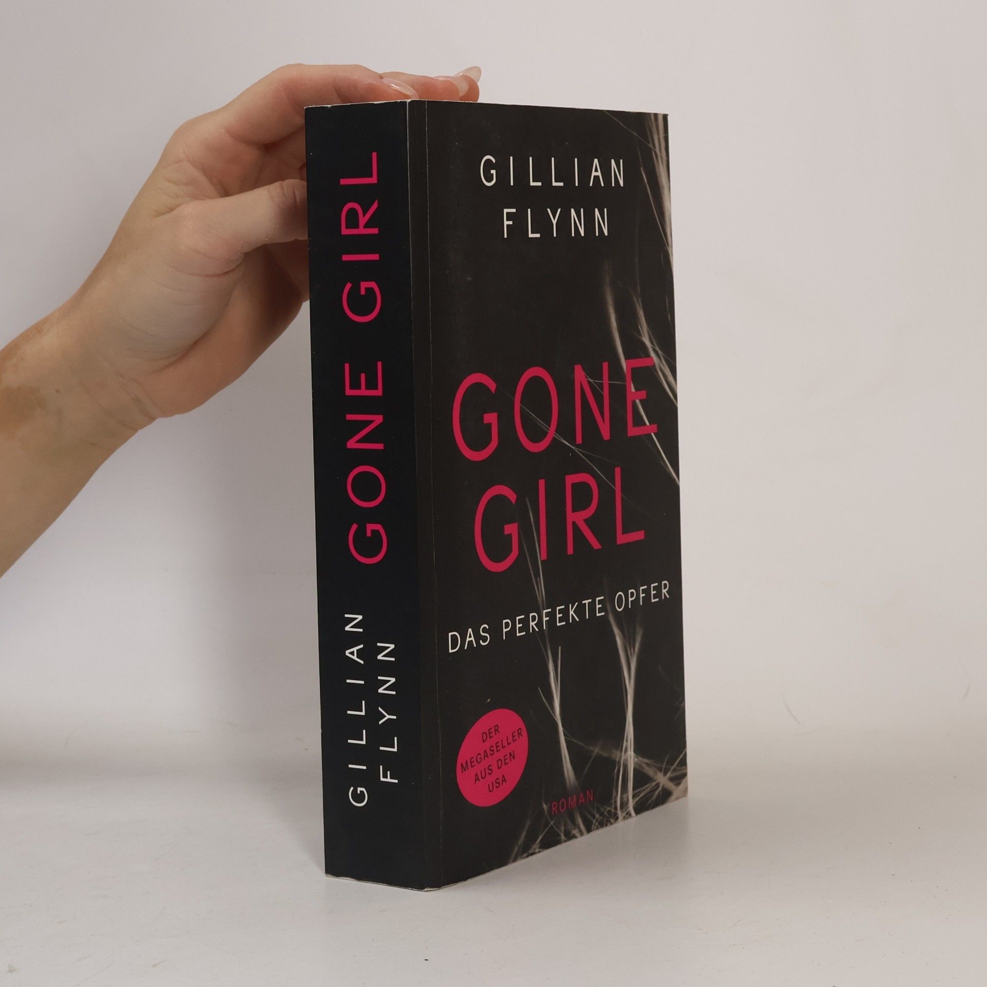 Gillian Flynn Gone Girl. Das perfekte Opfer