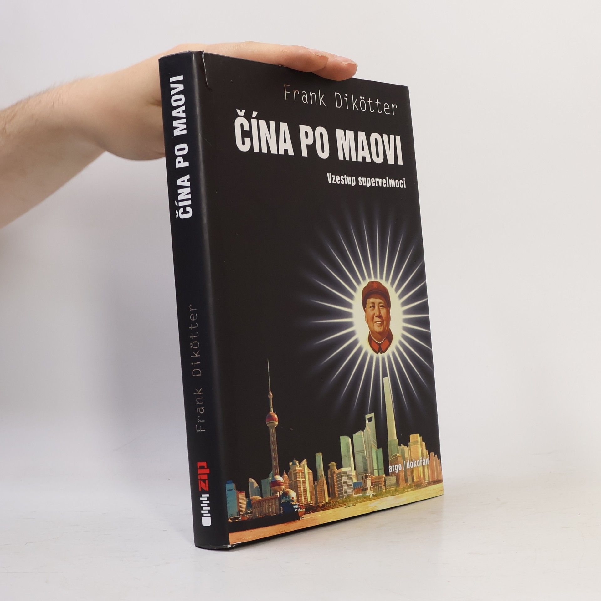 Frank Dikötter Čína po Maovi: Vzestup supervelmoci (2025)