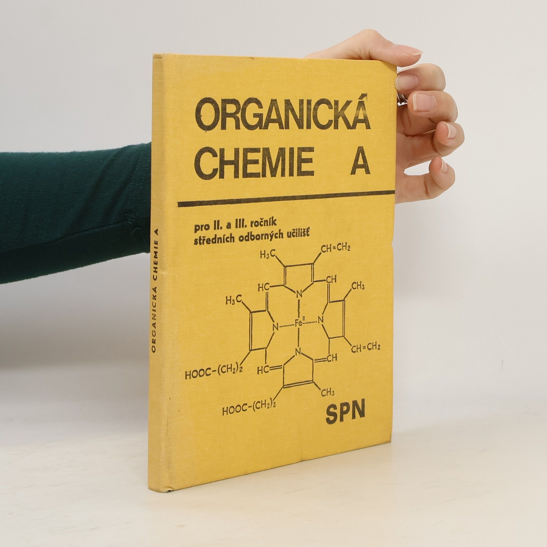 Alois Čihák Organická chemie A pro II, a III. ročník středních odborných učilišť