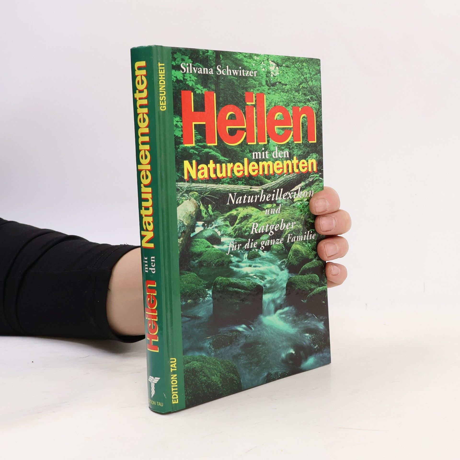 Heilen mit den Naturelementen