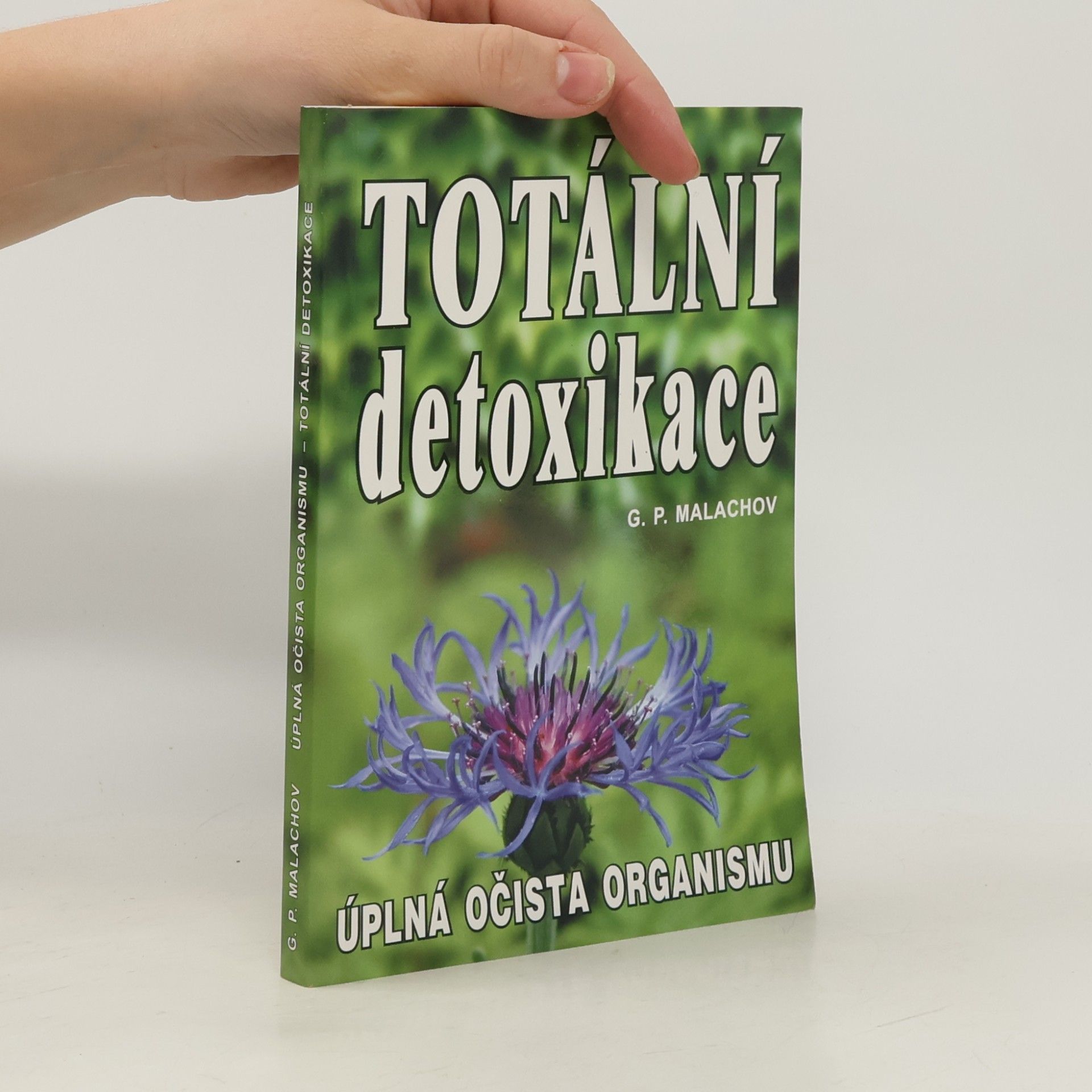 Gennadij Petrovič Malachov Totální detoxikace