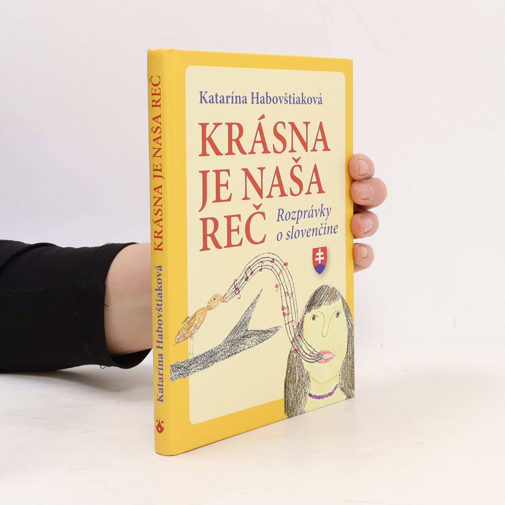 Katarína Habovštiaková Krásna je naša reč. Rozprávky o slovenčine