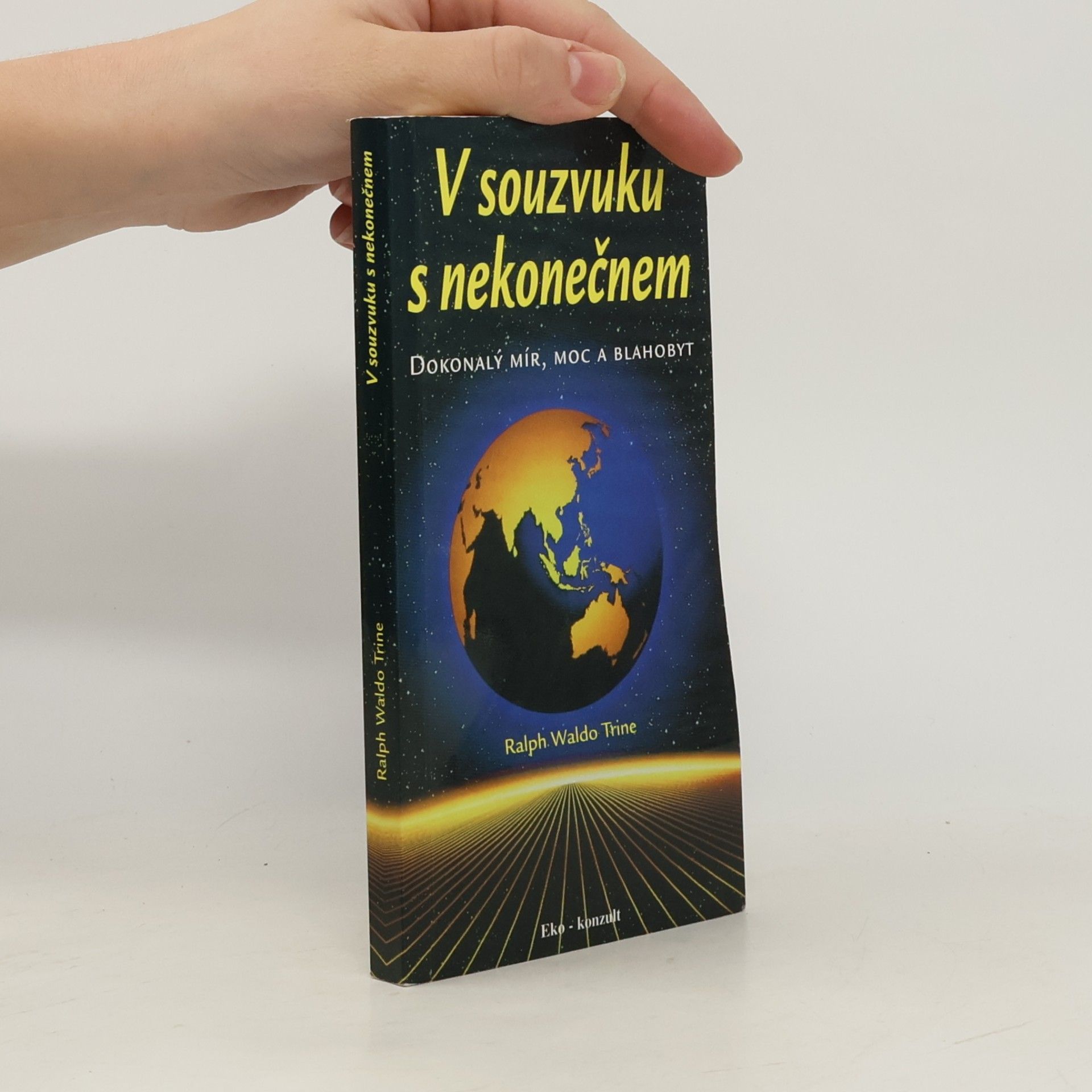 Ralph Waldo Trine V souzvuku s nekonečnem