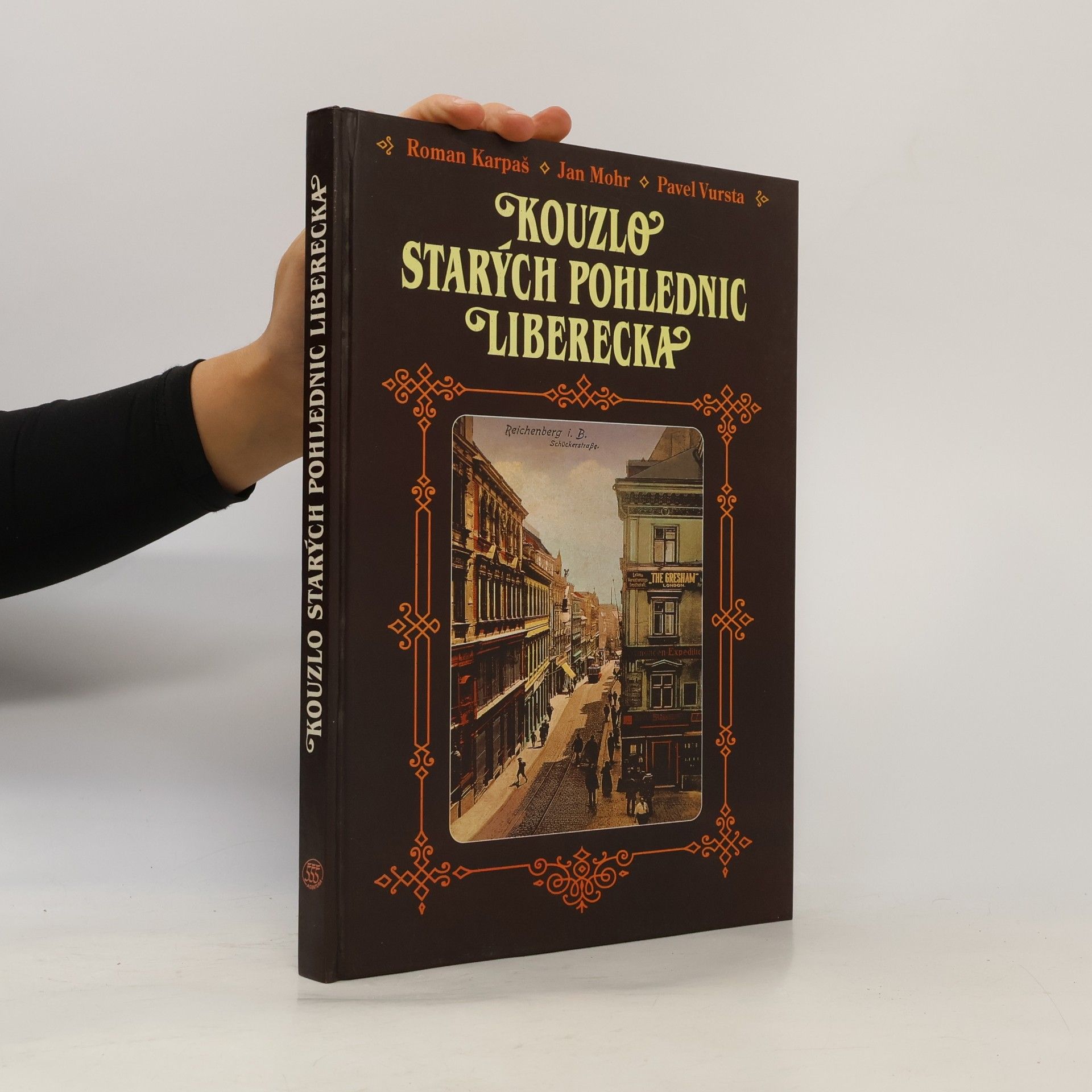 Various authors Kouzlo starých pohlednic Liberecka