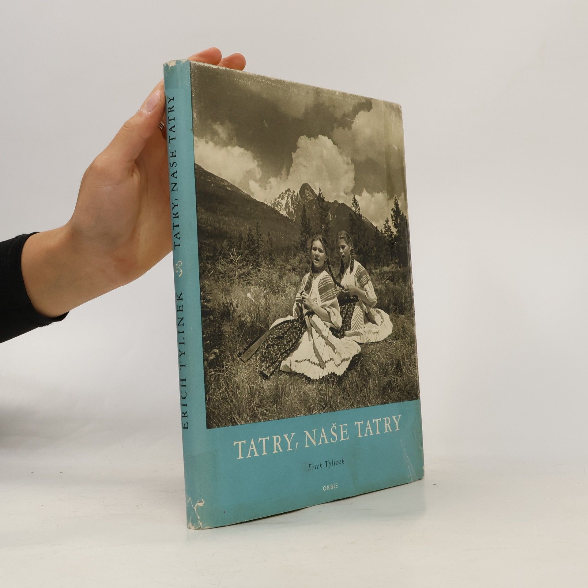 Erich Tylínek Tatry, naše Tatry
