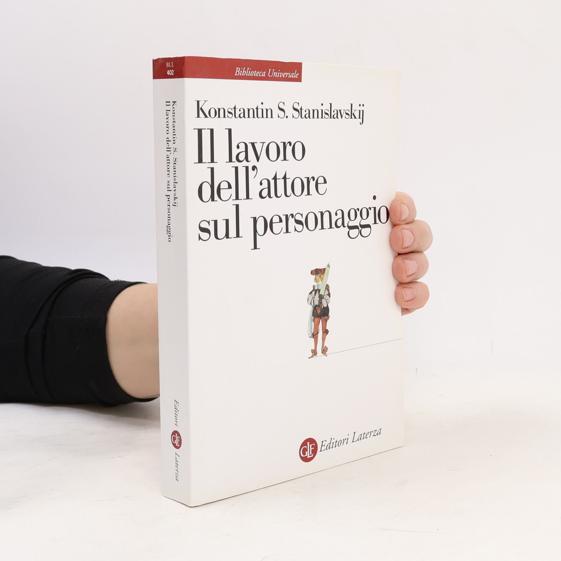 Maria Rosaria Fasanelli Biblioteca Universale - 402: Il lavoro dell'attore sul personaggio