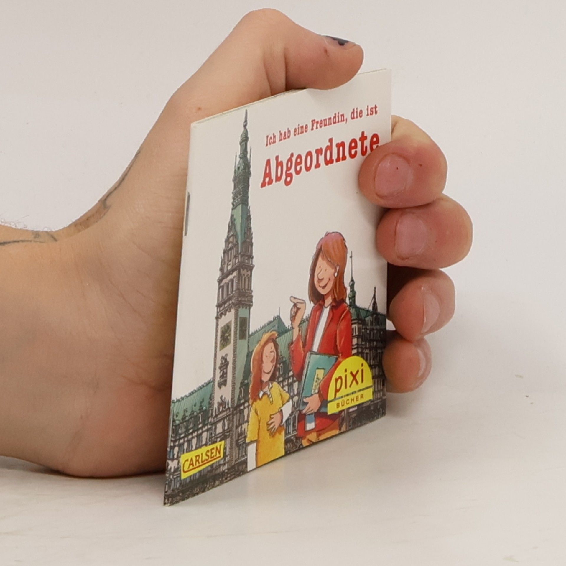Ich hab eine Freundin, die ist Abgeordnete