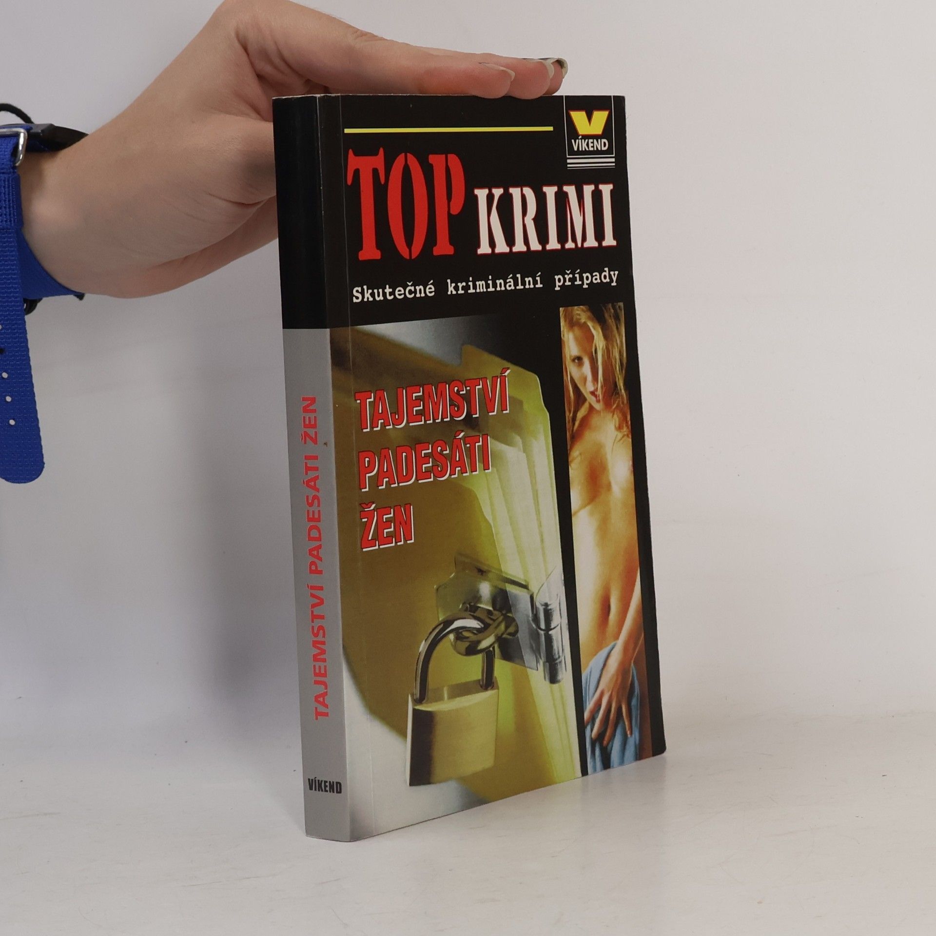 Kolektiv autorů Tajemství padesáti žen: skutečné kriminální případy