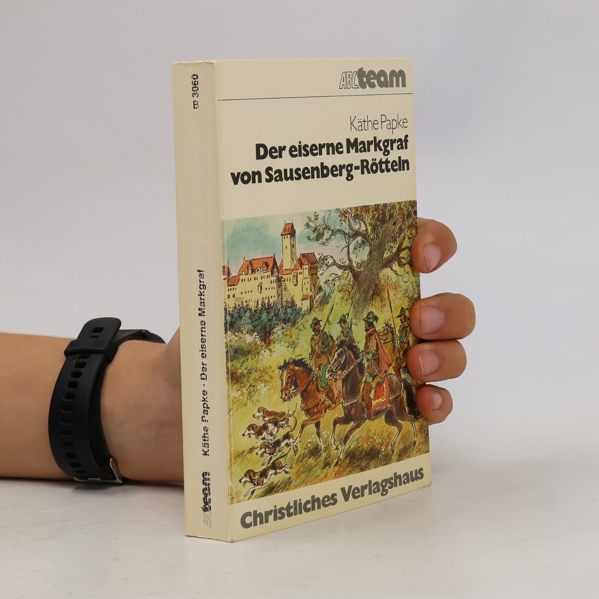 Der eiserne Markgraf von Sausenberg-Rötteln