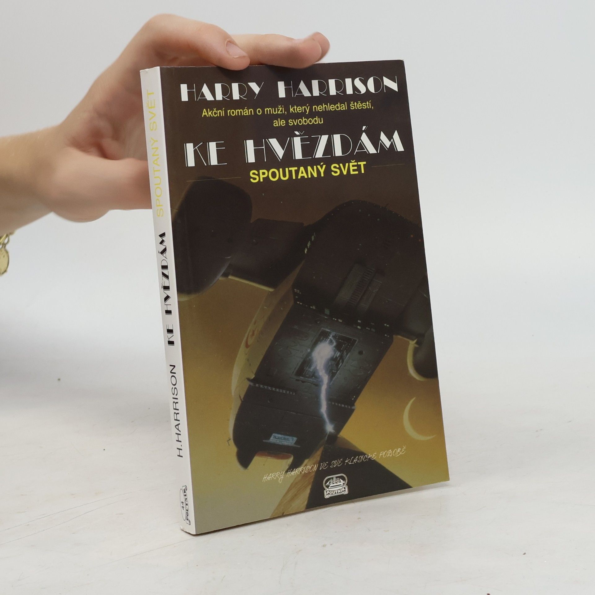 Harry Harrison Ke hvězdám. Spoutaný svět