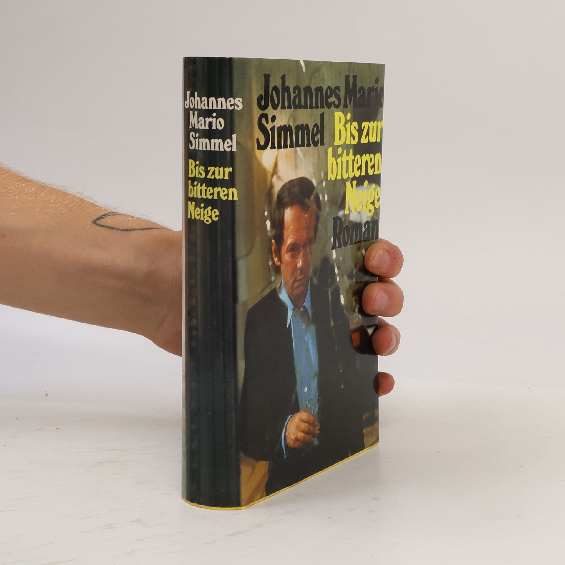 Johannes Mario Simmel Bis zur bitteren Neige