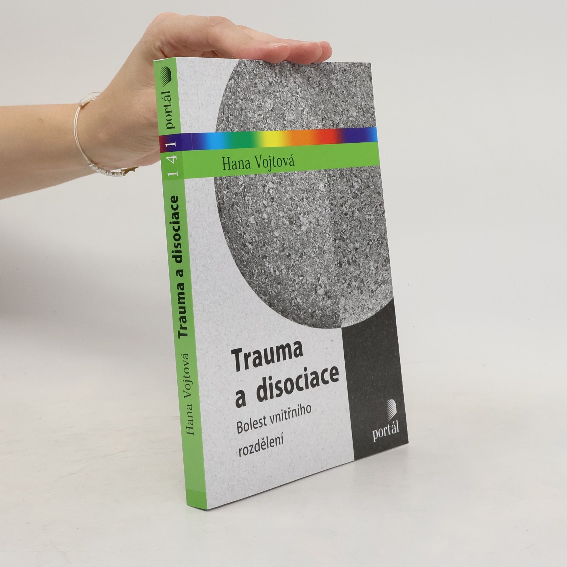 Trauma a disociace : bolest vnitřního rozdělení