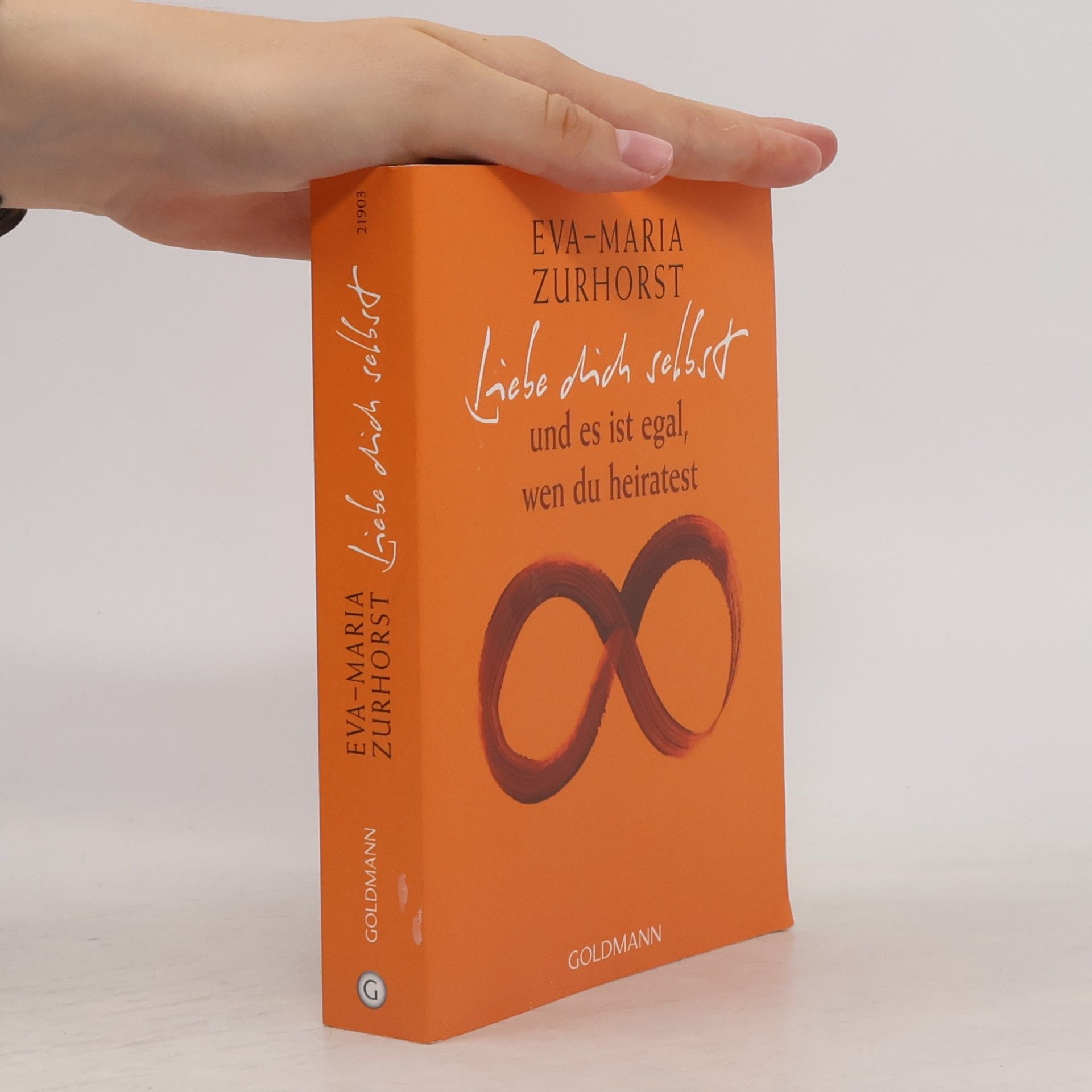 Eva-Maria Zurhorst Liebe dich selbst