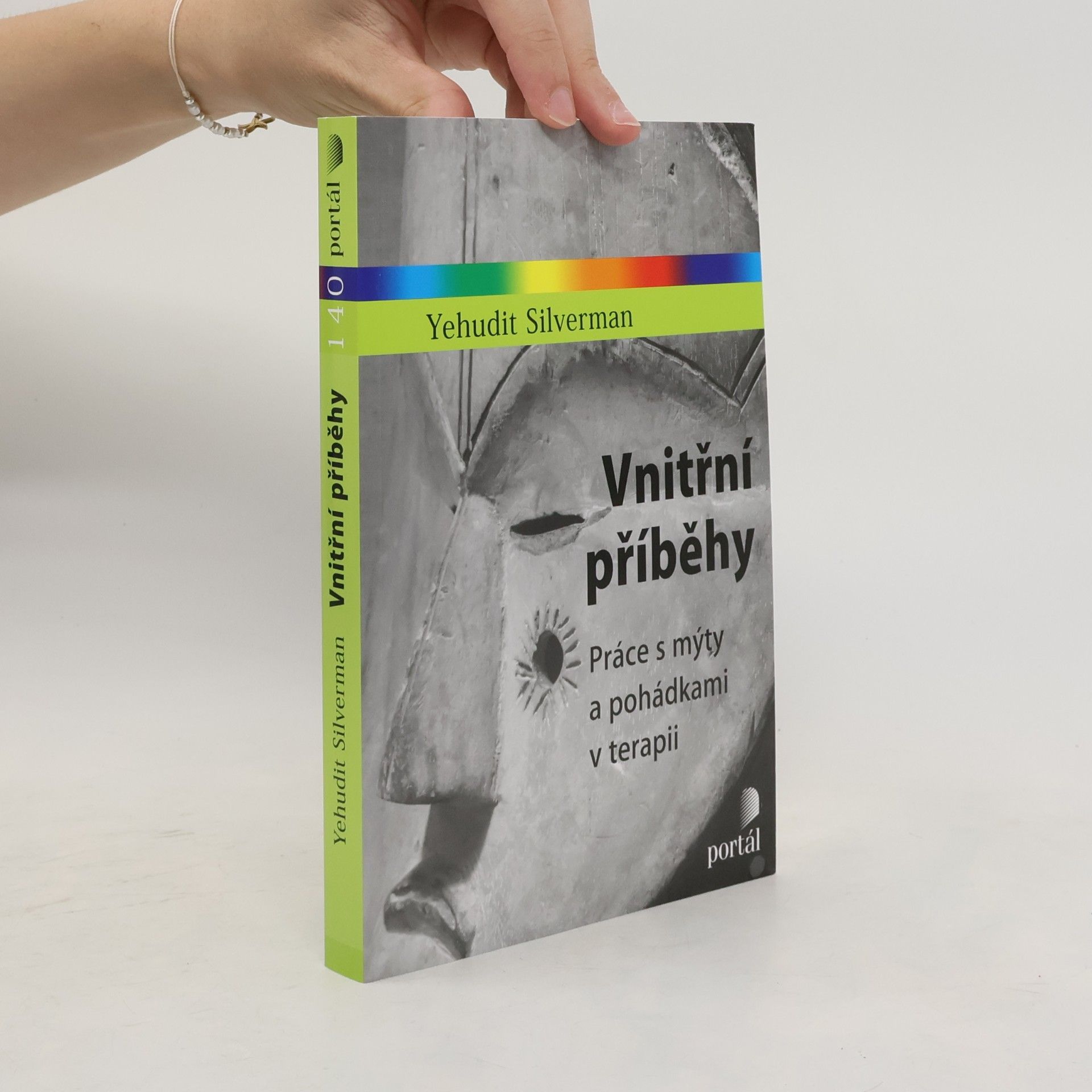 Yehudit Silverman Vnitřní příběhy - Práce s mýty a pohádkami v terapii