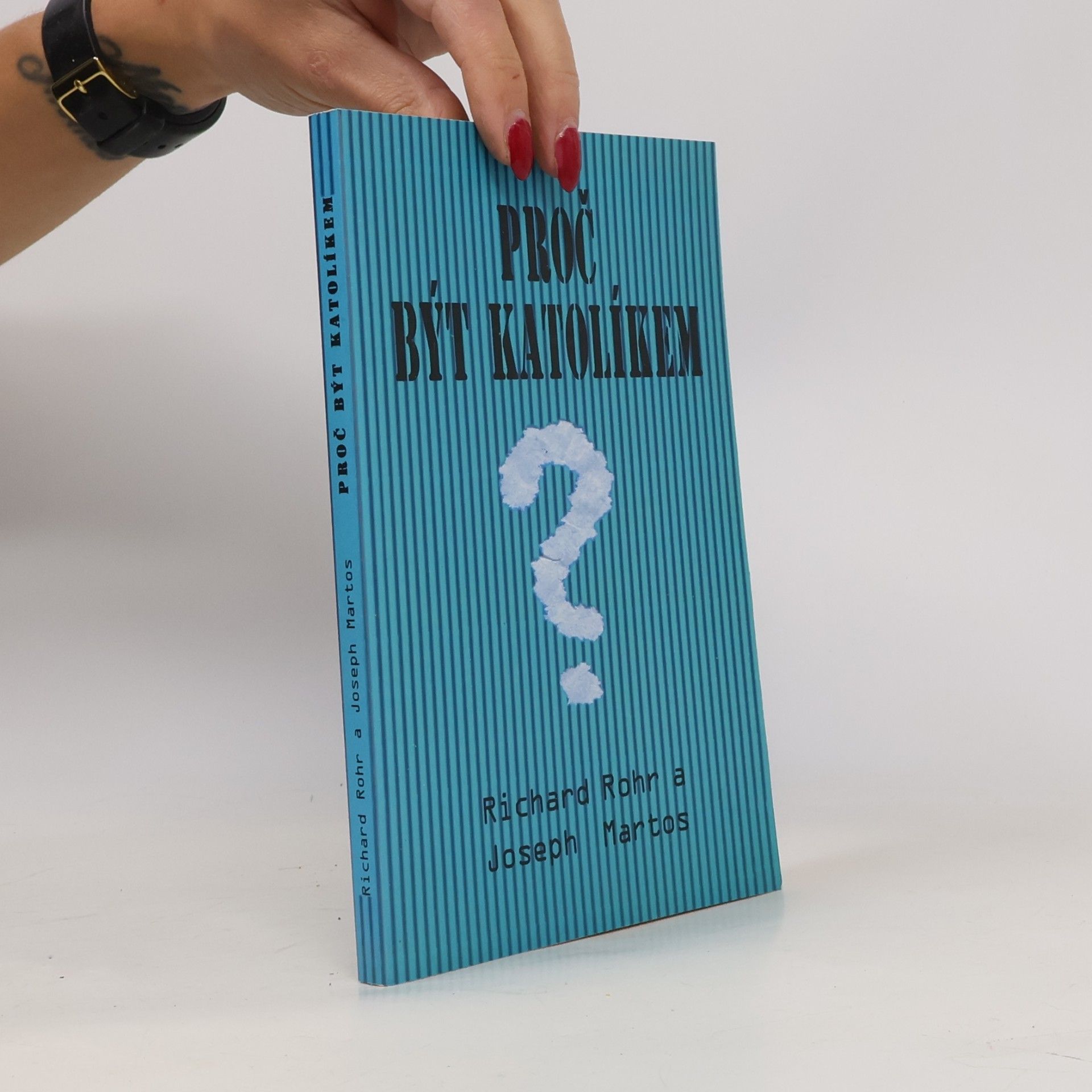 Richard Rohr Proč být katolíkem