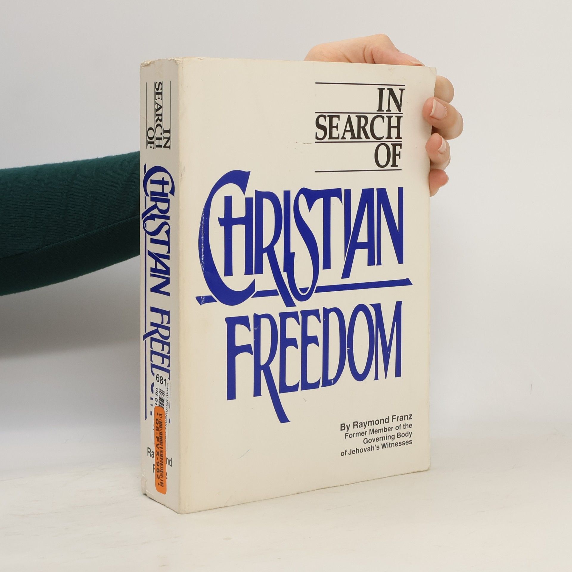 Raymond Franz In Search of Christian Freedom
