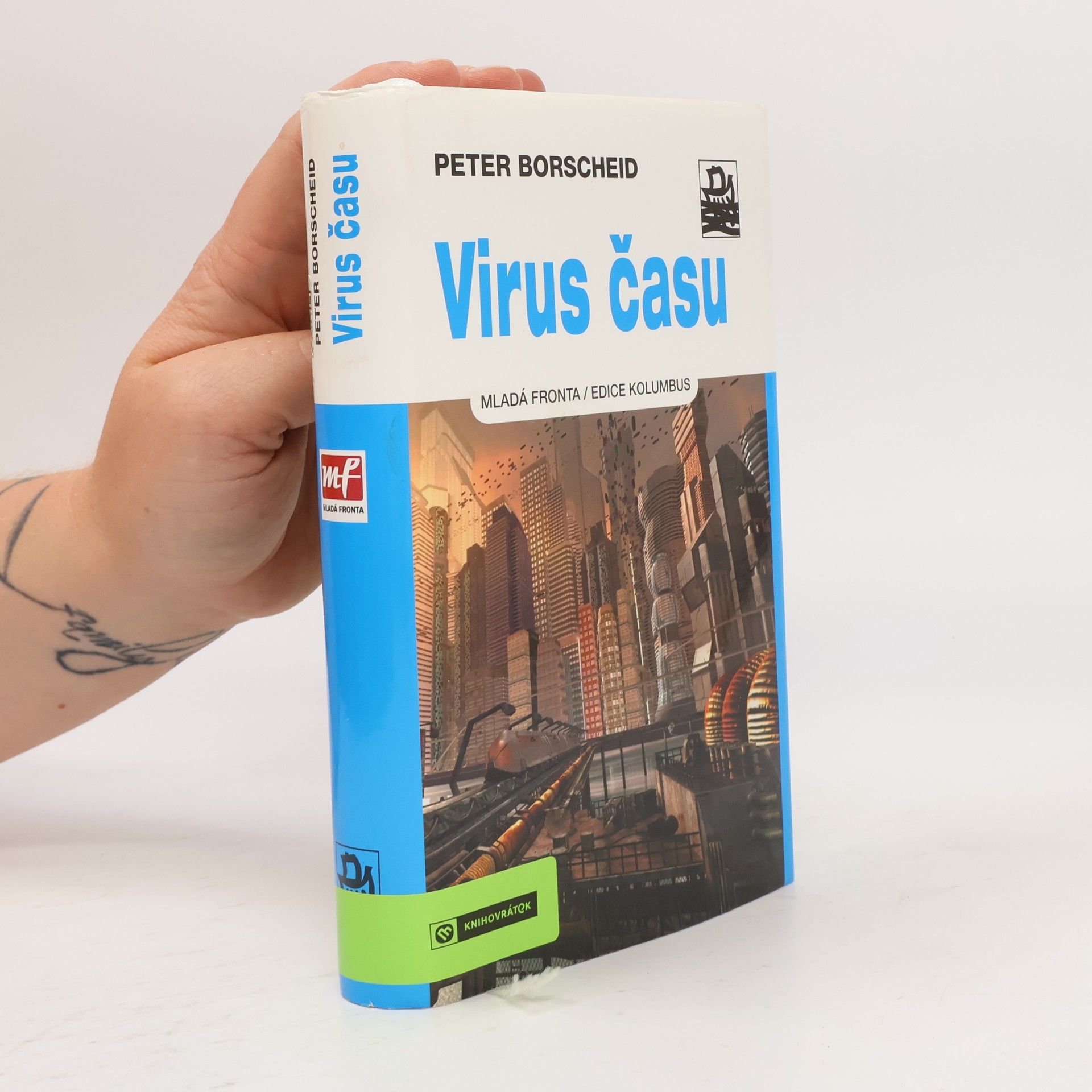 Peter Borscheid Virus času: Kulturní dějiny zrychlování