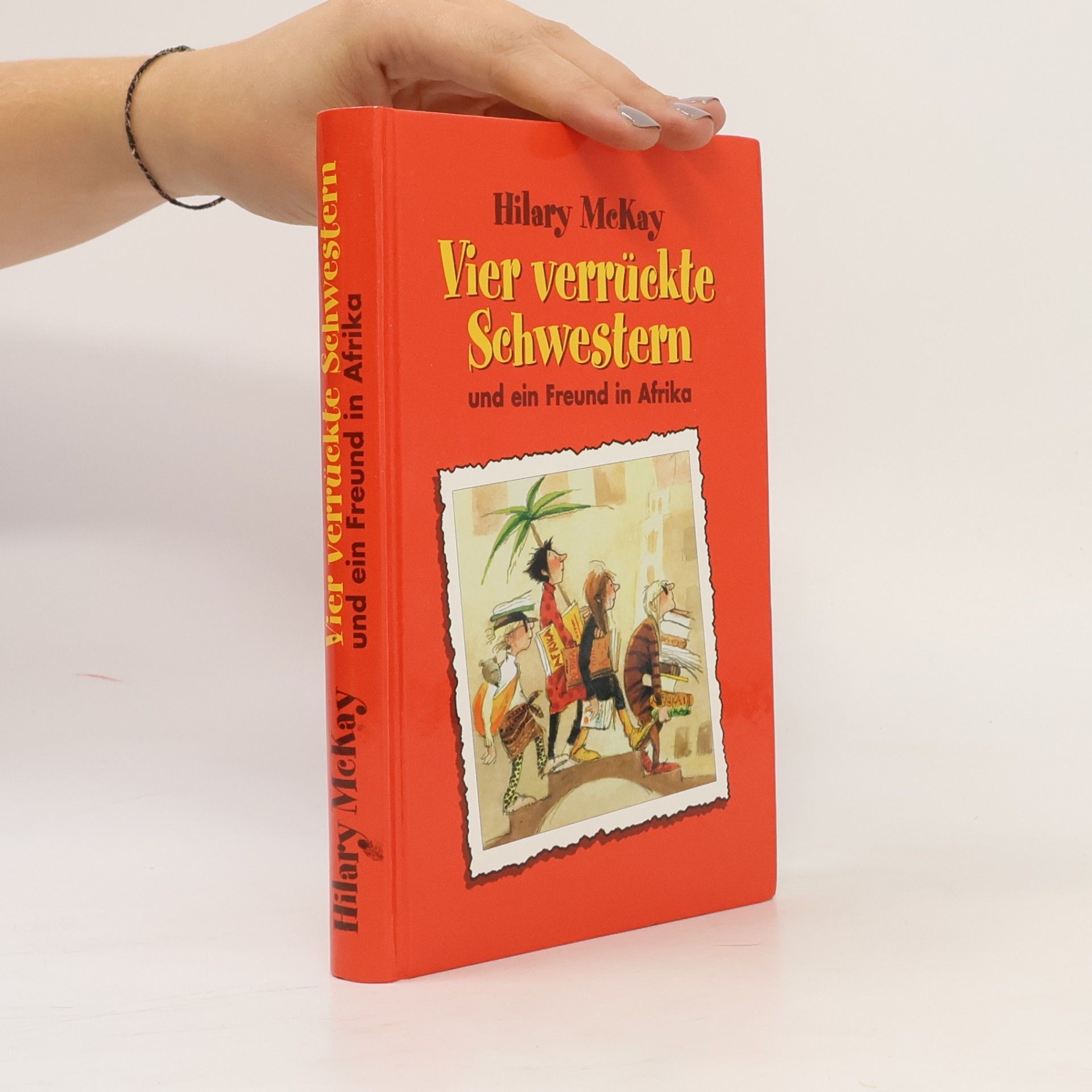 Hilary McKay Vier verrückte Schwestern