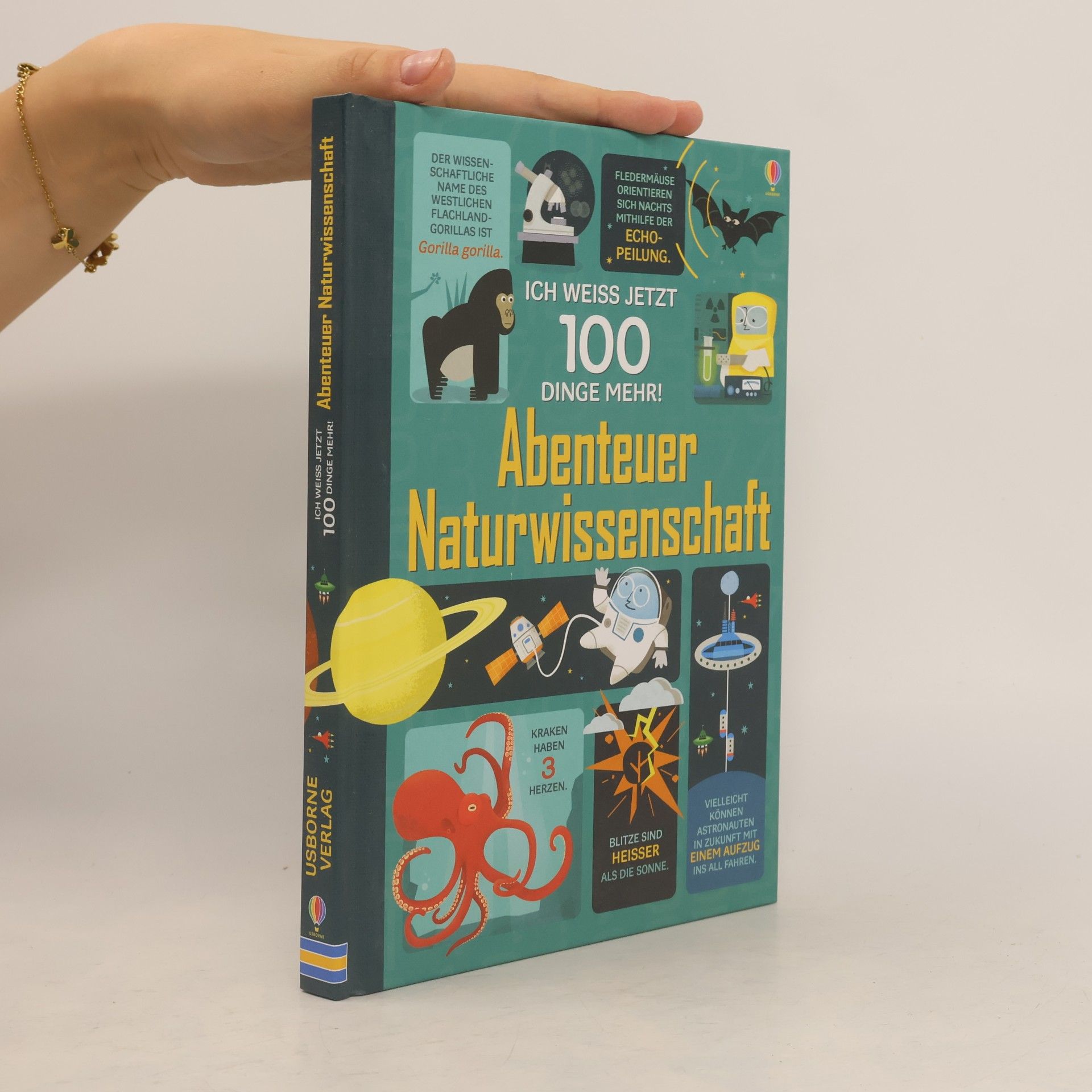 Alex Frith Ich weiß jetzt 100 Dinge mehr! Abenteuer Naturwissenschaft