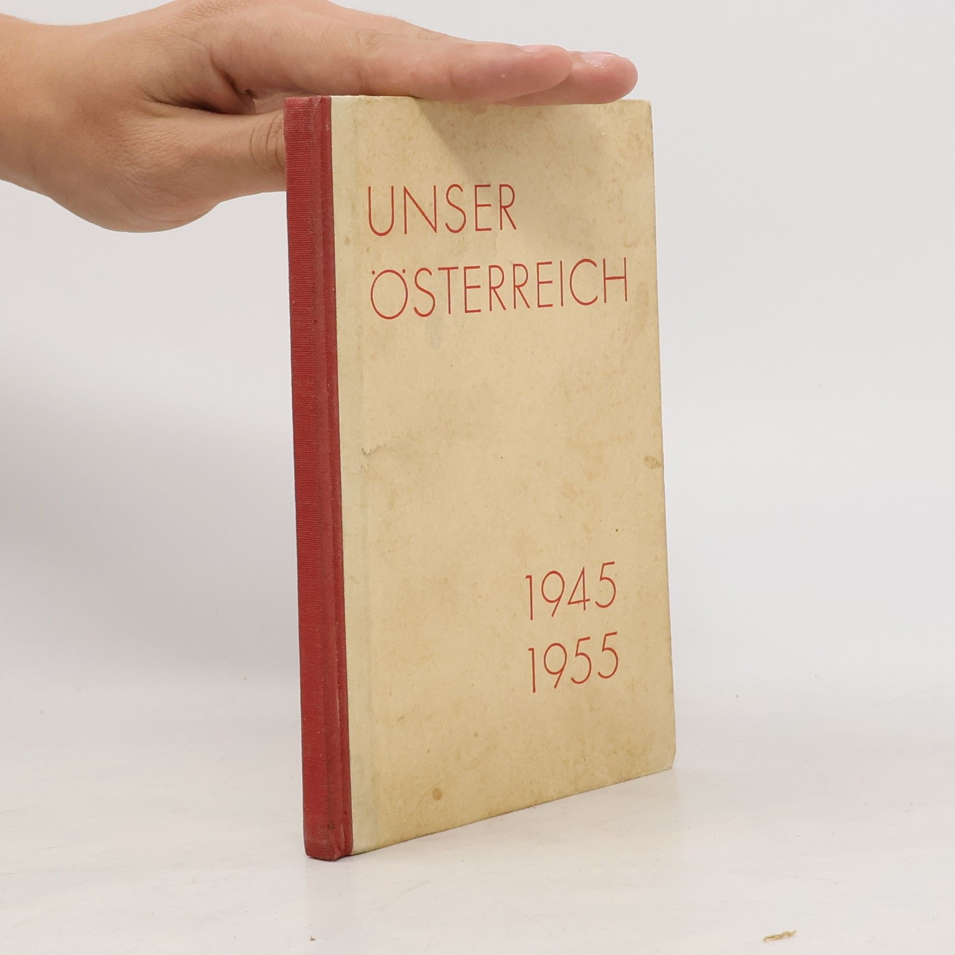 Autorenkollektiv Unser Österreich 1945-1955