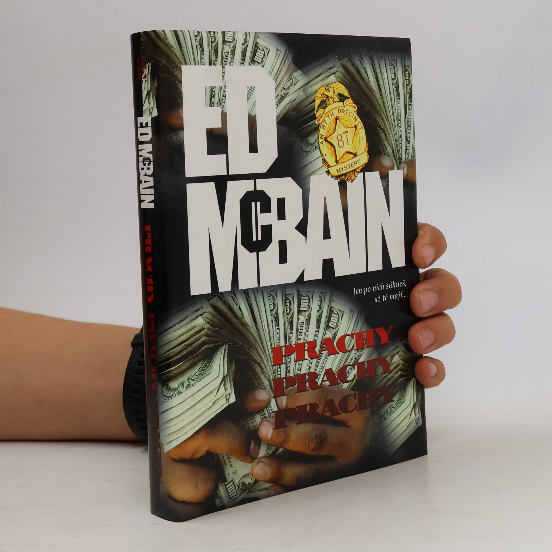 Ed McBain Prachy, prachy, prachy: Příběh z 87. revíru