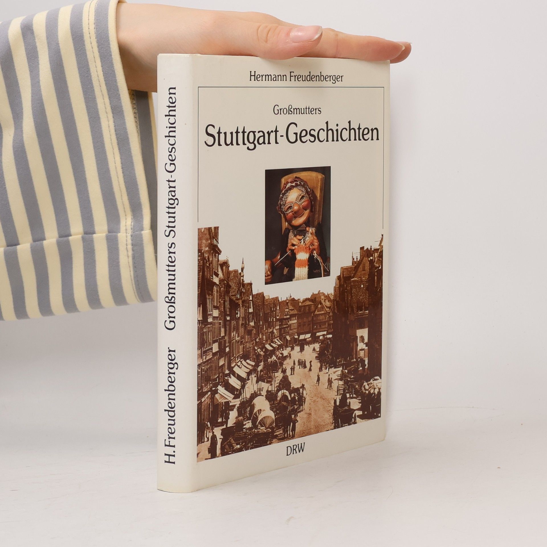 Hermann Freudenberger Grossmutters Stuttgart-Geschichten