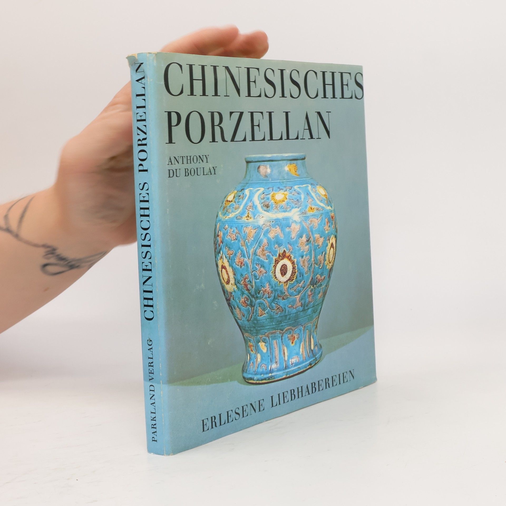 Anthony Du Boulay Chinesisches Porzellan